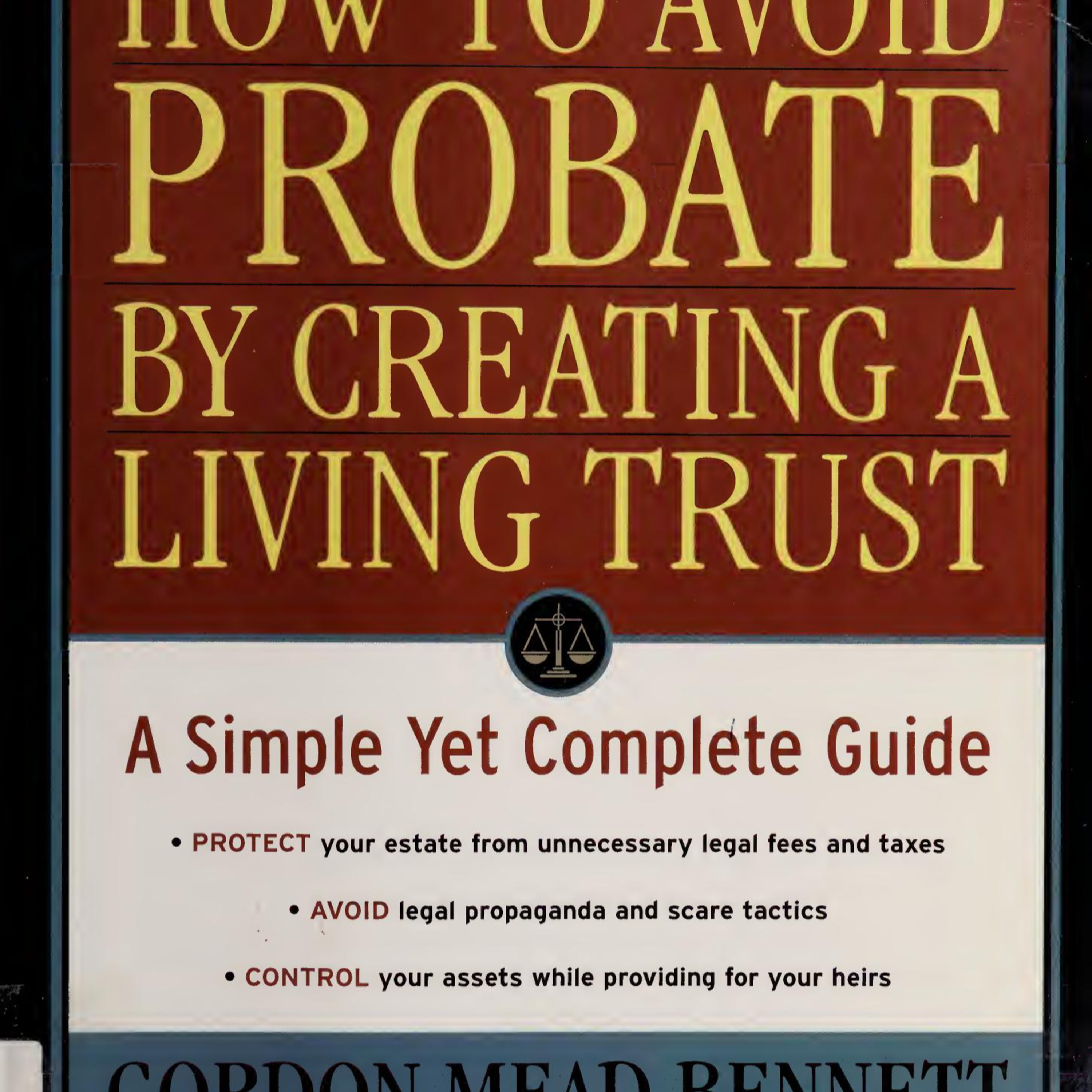 How to Avoid Probate by Creating a Living Trust — Why wills trigger the system they claim to avoid