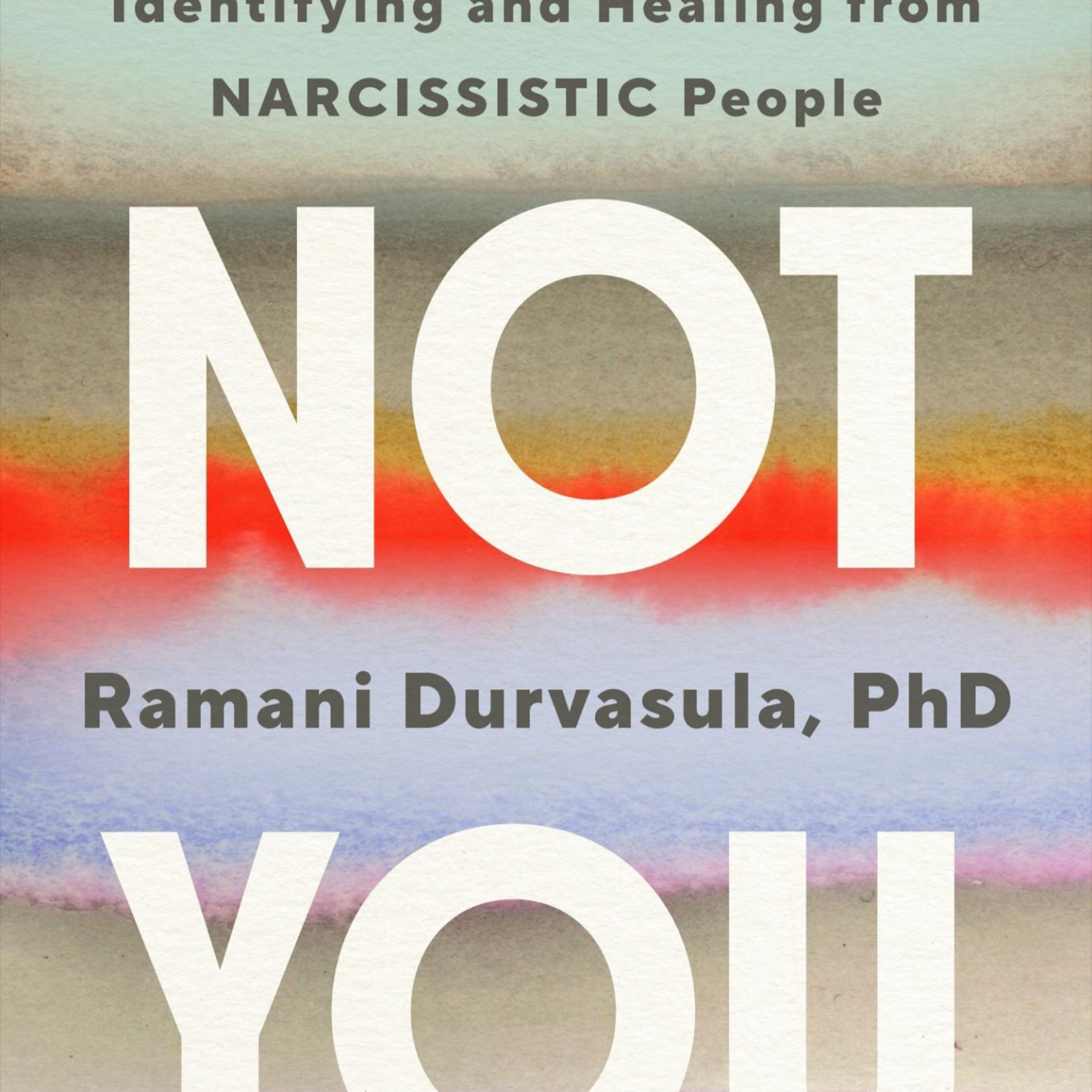 It’s Not You: A Guide to Healing from Narcissism — Why Empathy Becomes a Trap episode artwork