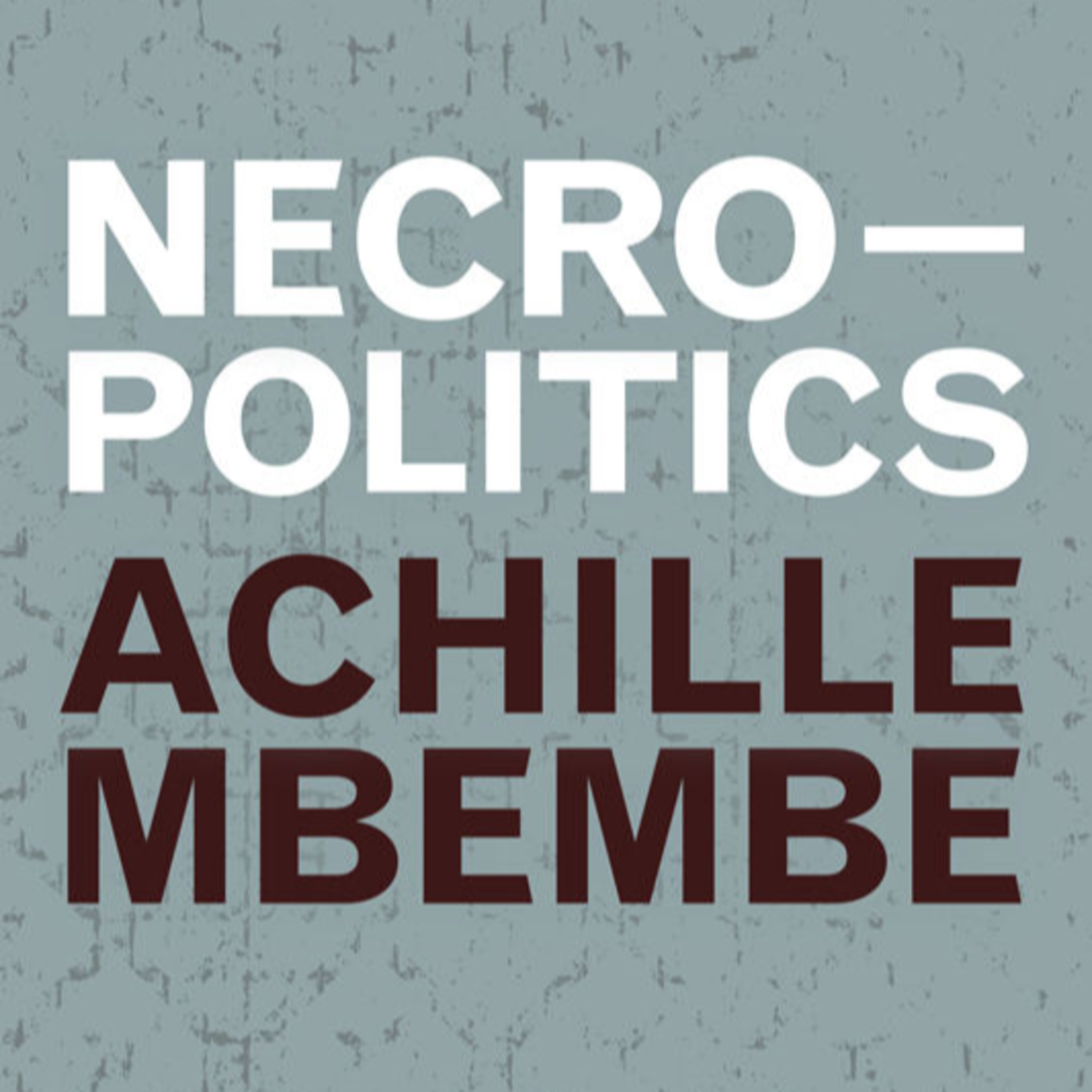 Necropolitics — The System Behind Who Must Be Exposed to Death episode artwork