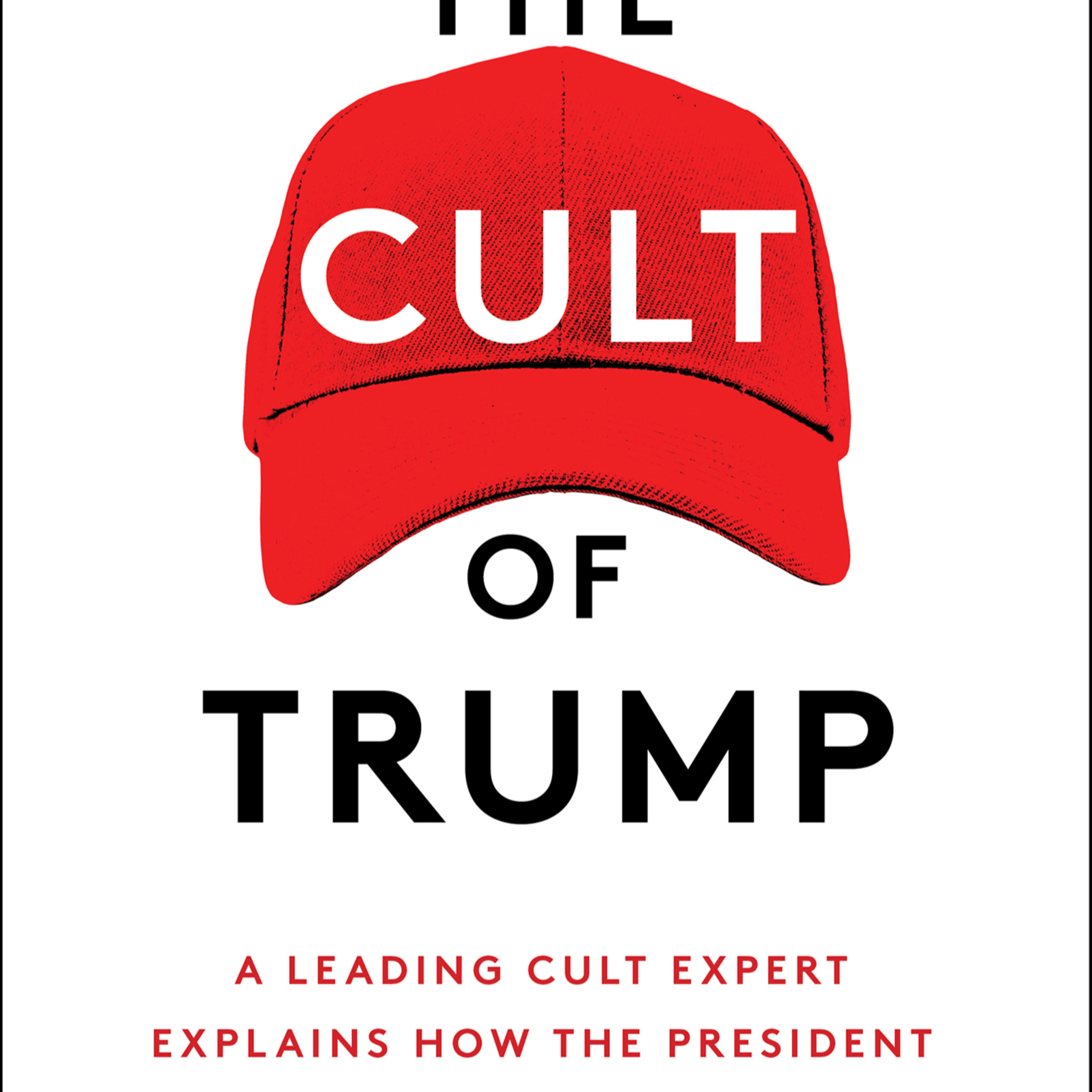 The Cult of Trump: Mind Control and Authoritarianism — When Loyalty Replaces Reality episode artwork
