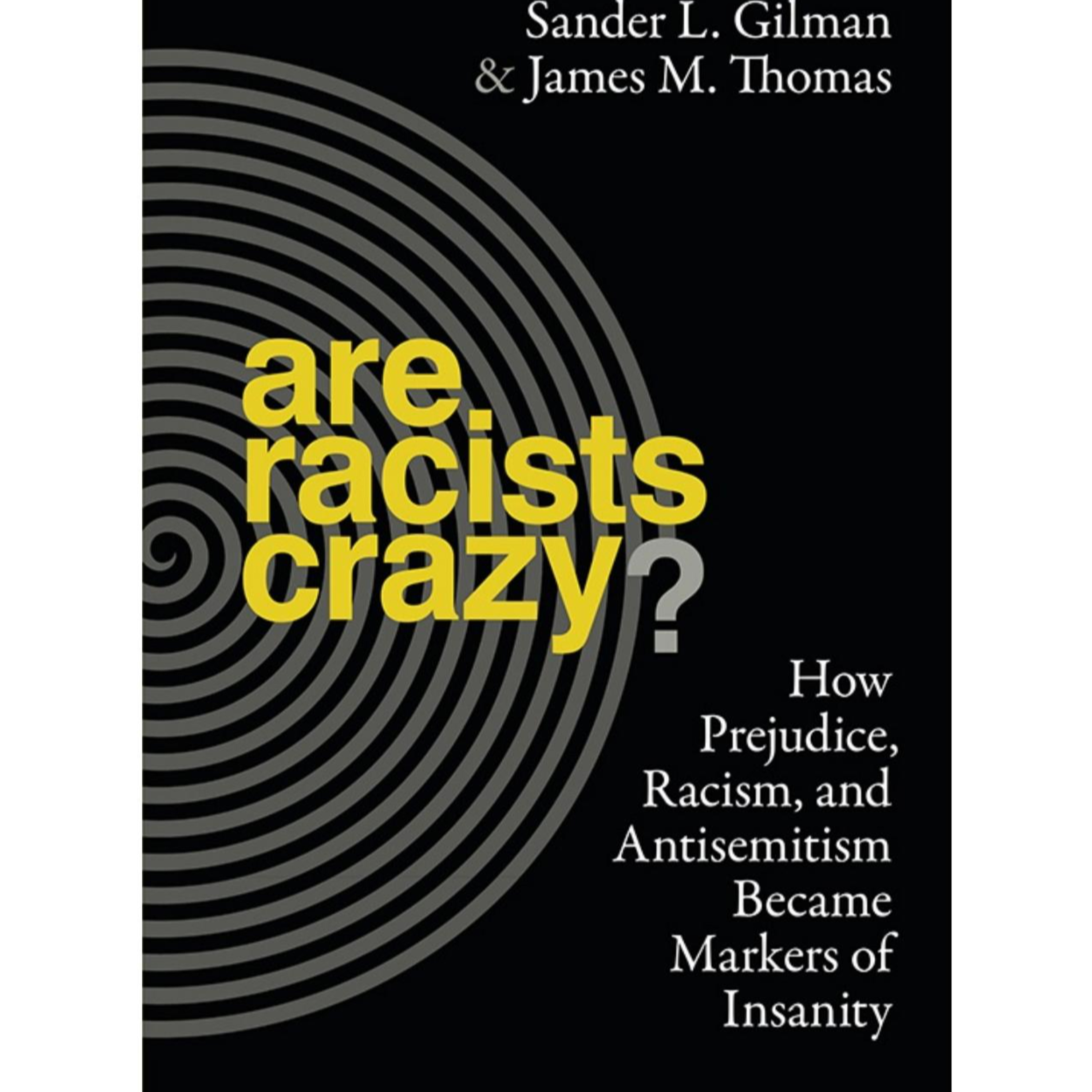 Are Racists Crazy?: How Prejudice and Racism Became Markers of Insanity — The System Behind the Diagnosis episode artwork