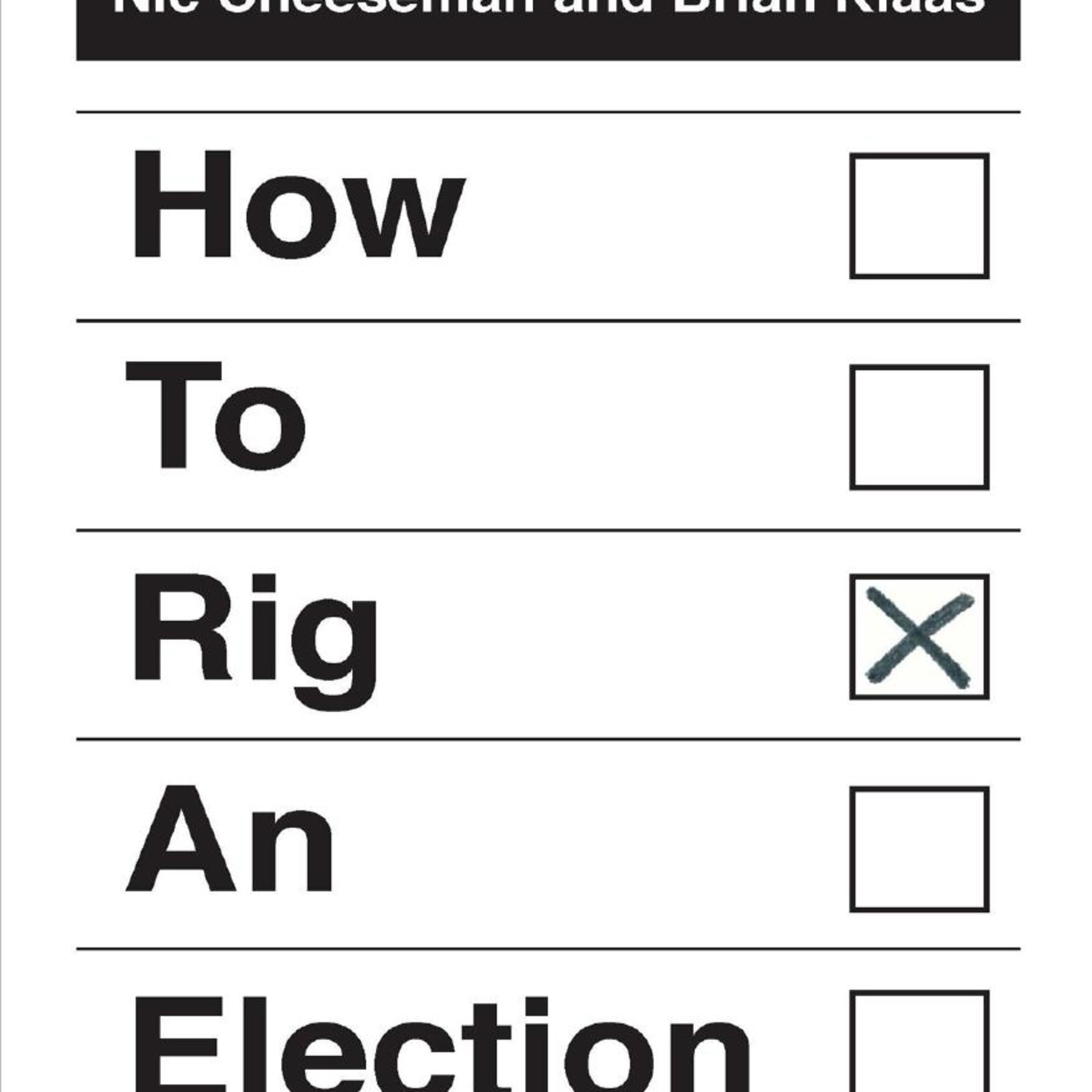 How to Rig an Election — Why More Elections Can Mean Less Democracy episode artwork
