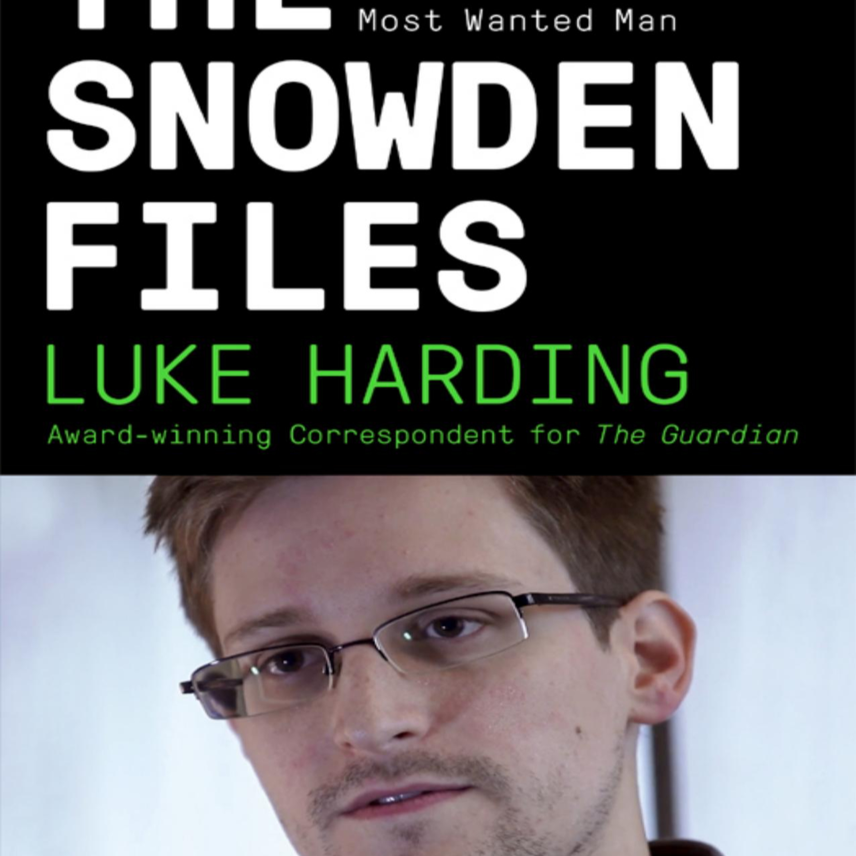 The Snowden Files: Secret Law and Mass Surveillance — When Privacy Becomes Infrastructure episode artwork