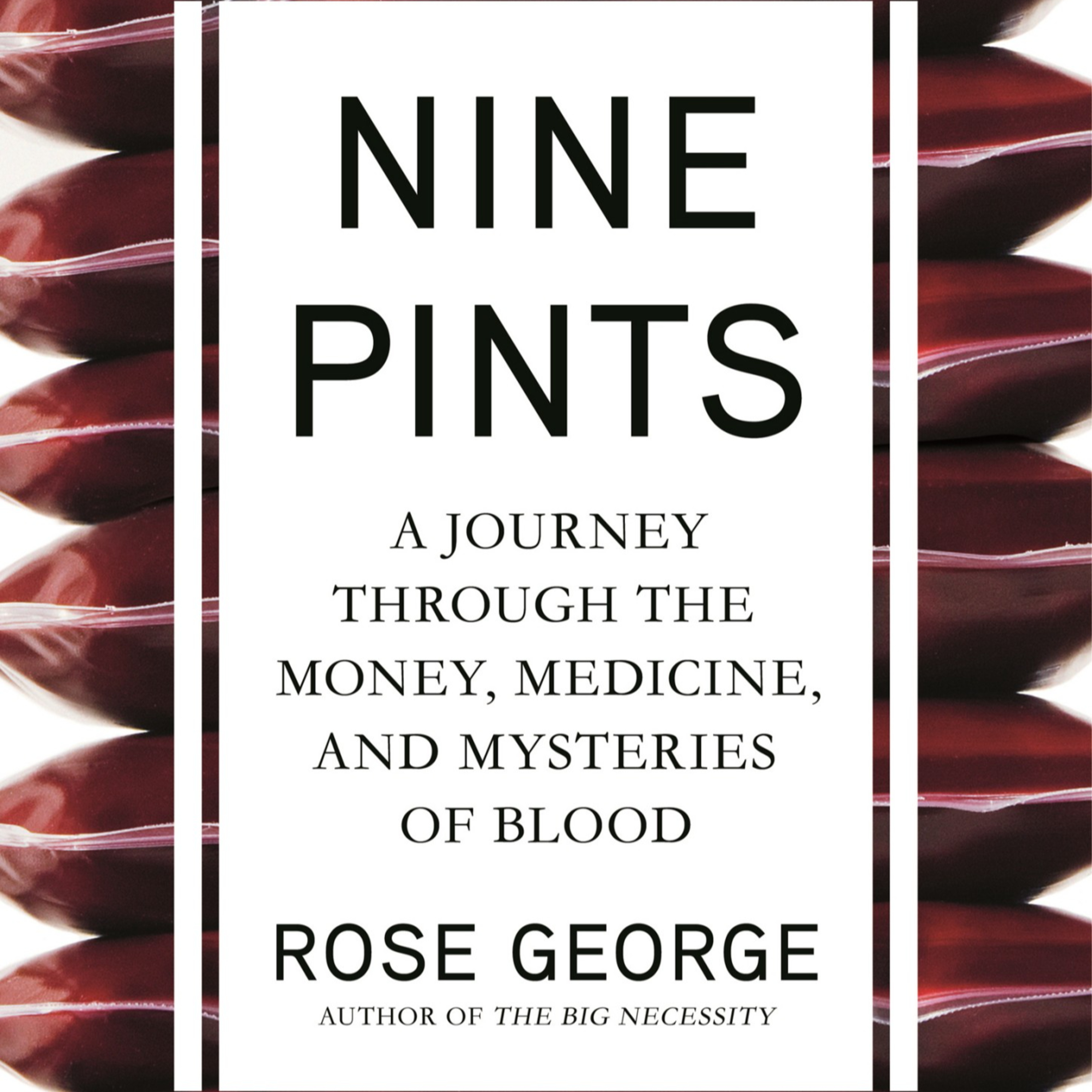 Nine Pints: The Medicine and Mystery of Blood — When Life Becomes a Market episode artwork