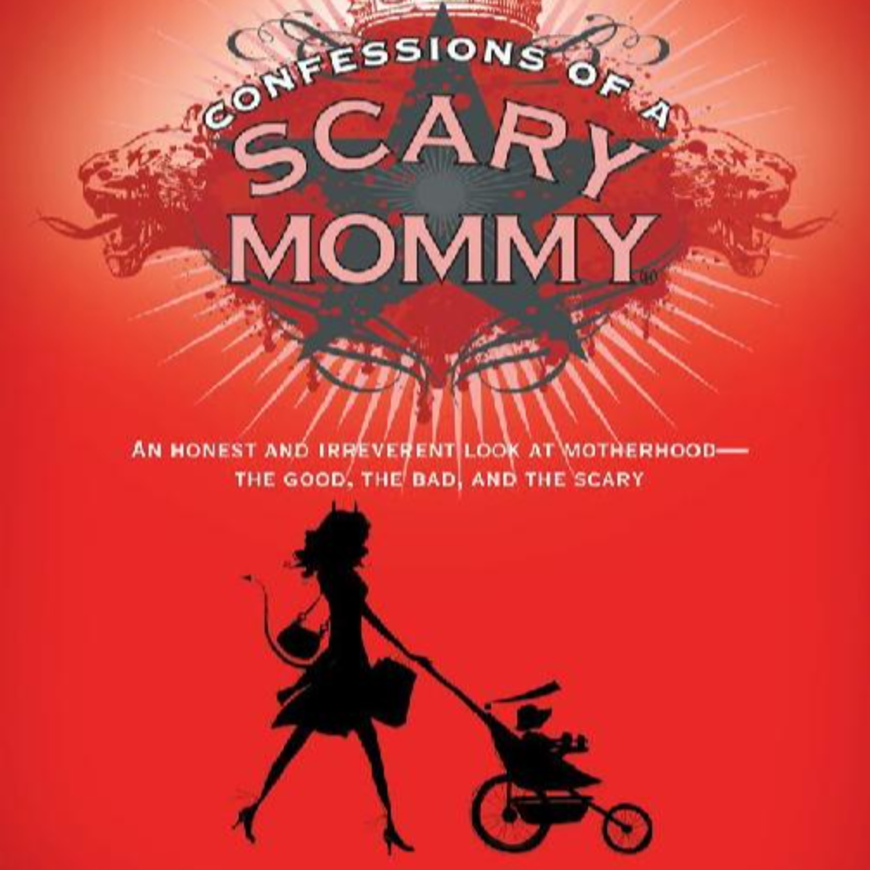 Confessions of a Scary Mommy: The Realities of Motherhood — The System Behind Ideal Motherhood episode artwork