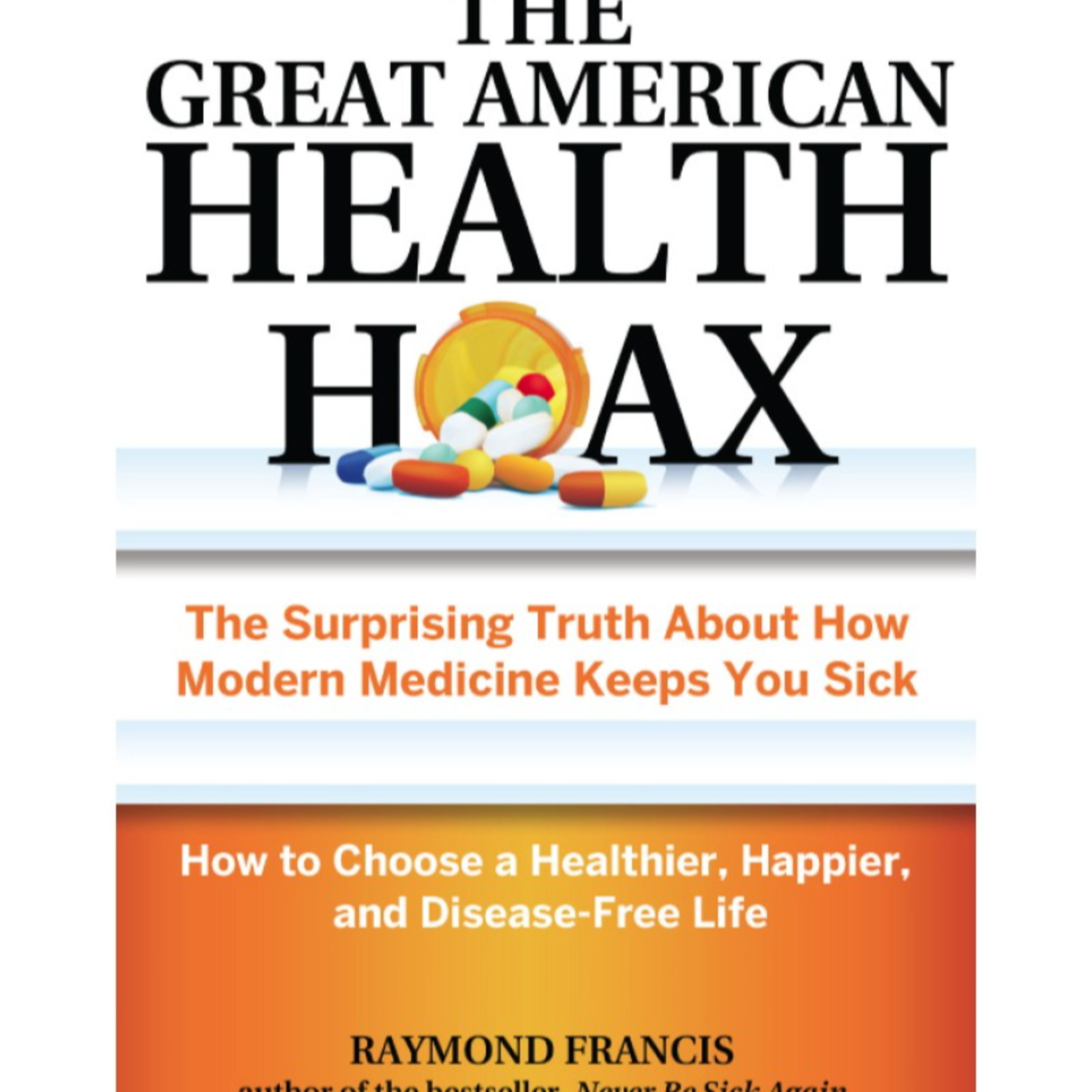The Great American Health Hoax — Why Disease Care Profits From Staying Fragmented