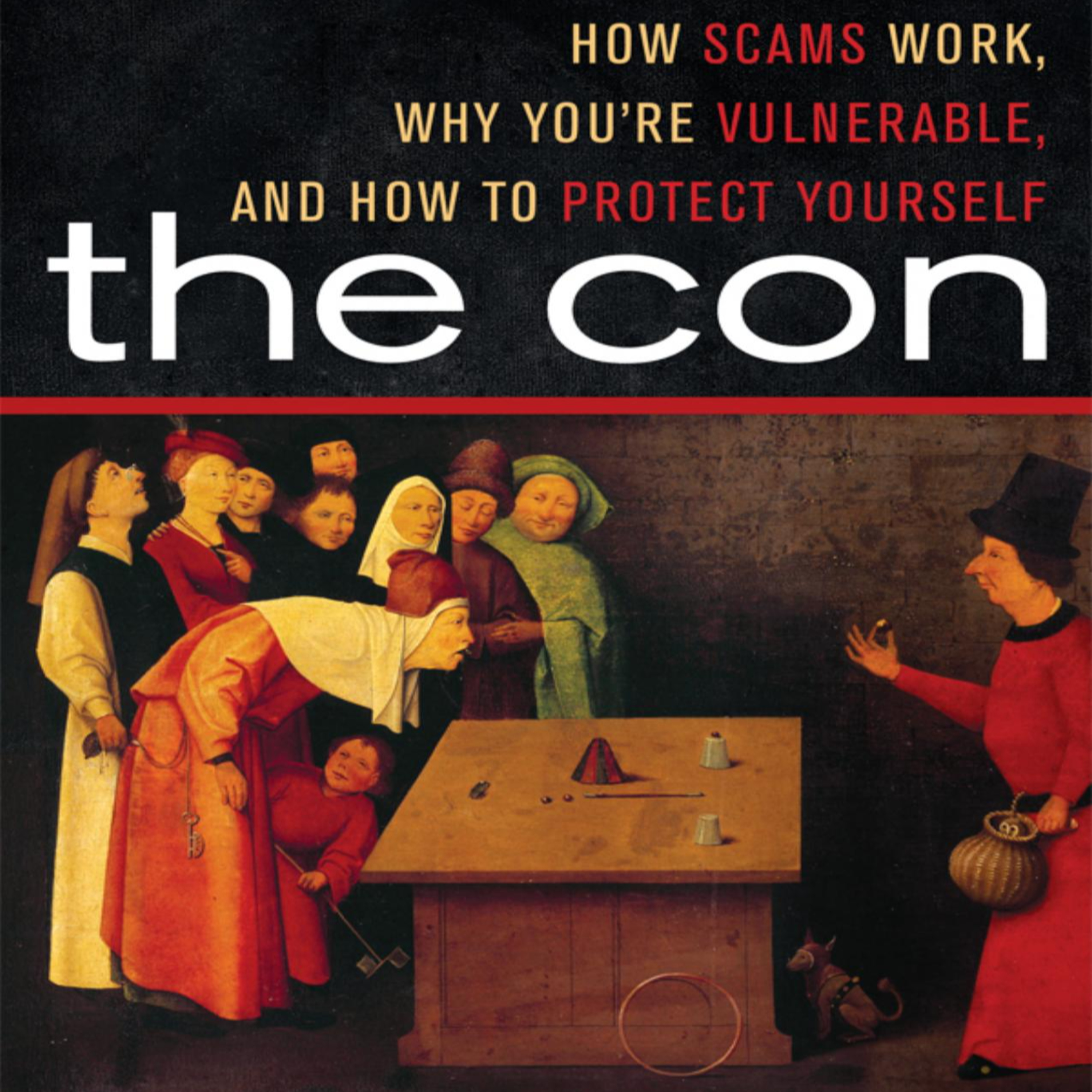 The Con: How to Protect Yourself from Scams, Frauds and Cons — Why Trust Becomes the Attack Surface