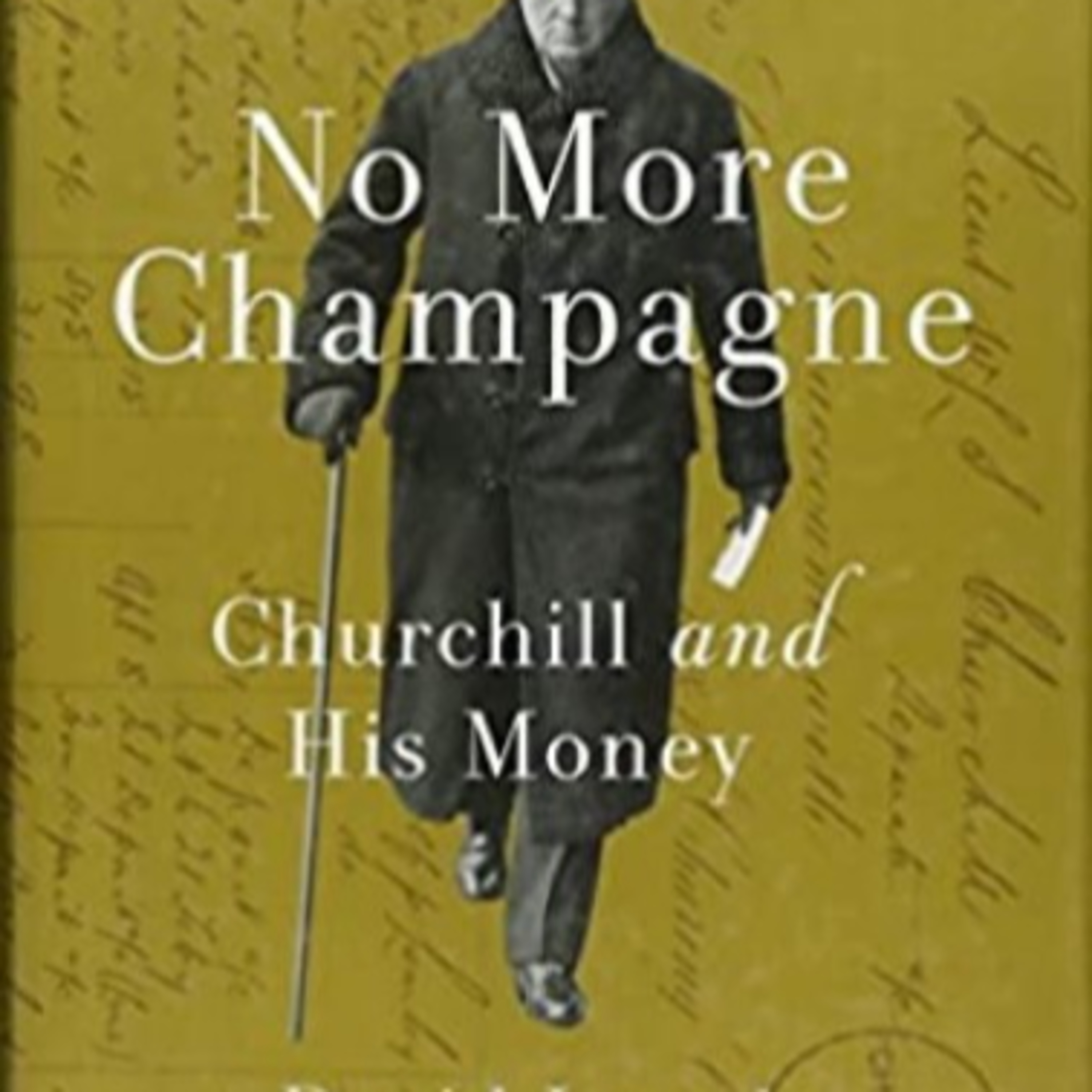 No More Champagne: Churchill and His Money — The hidden economy behind political independence episode artwork