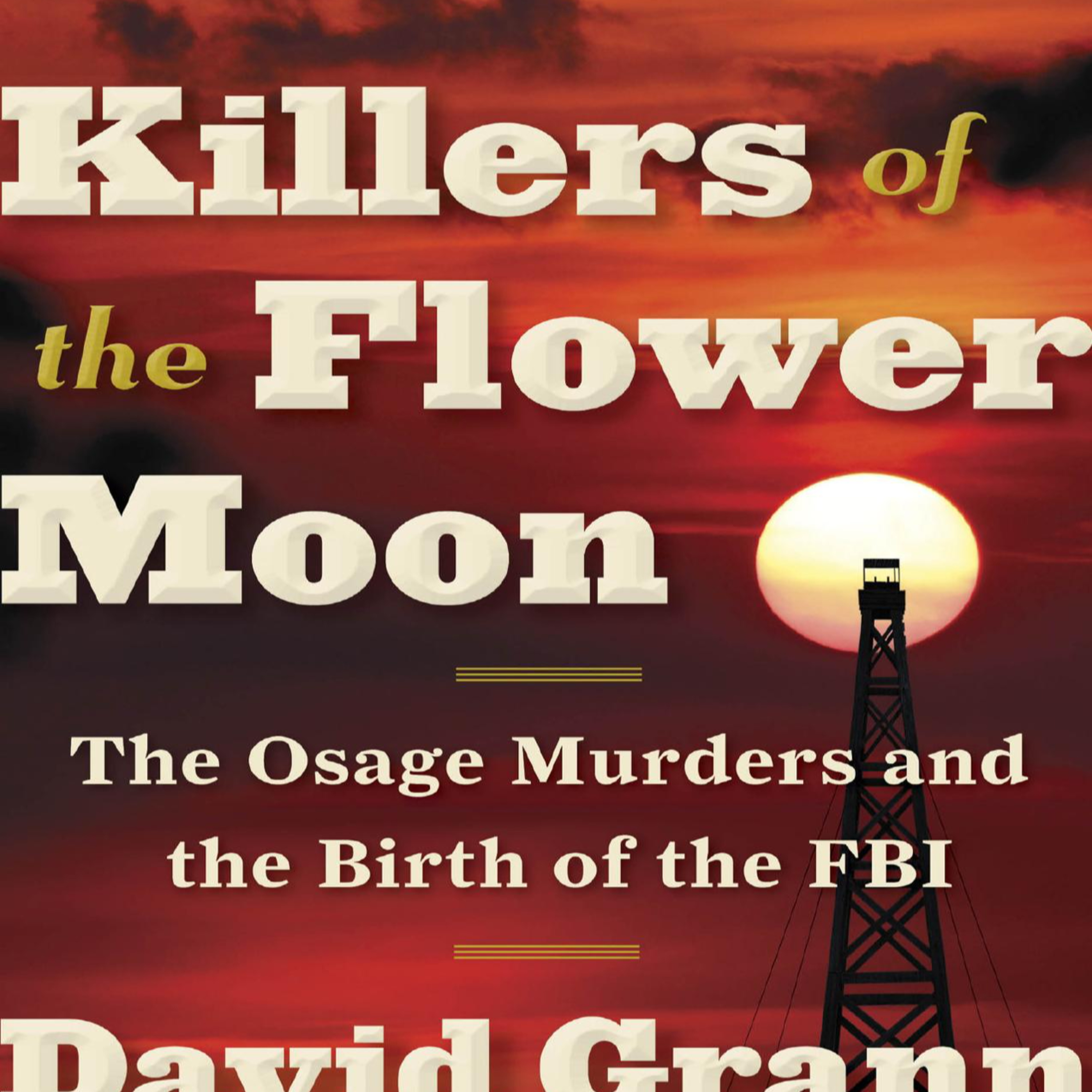 Killers of the Flower Moon: The Osage Murders and the Birth of the FBI — Protection as Extraction episode artwork