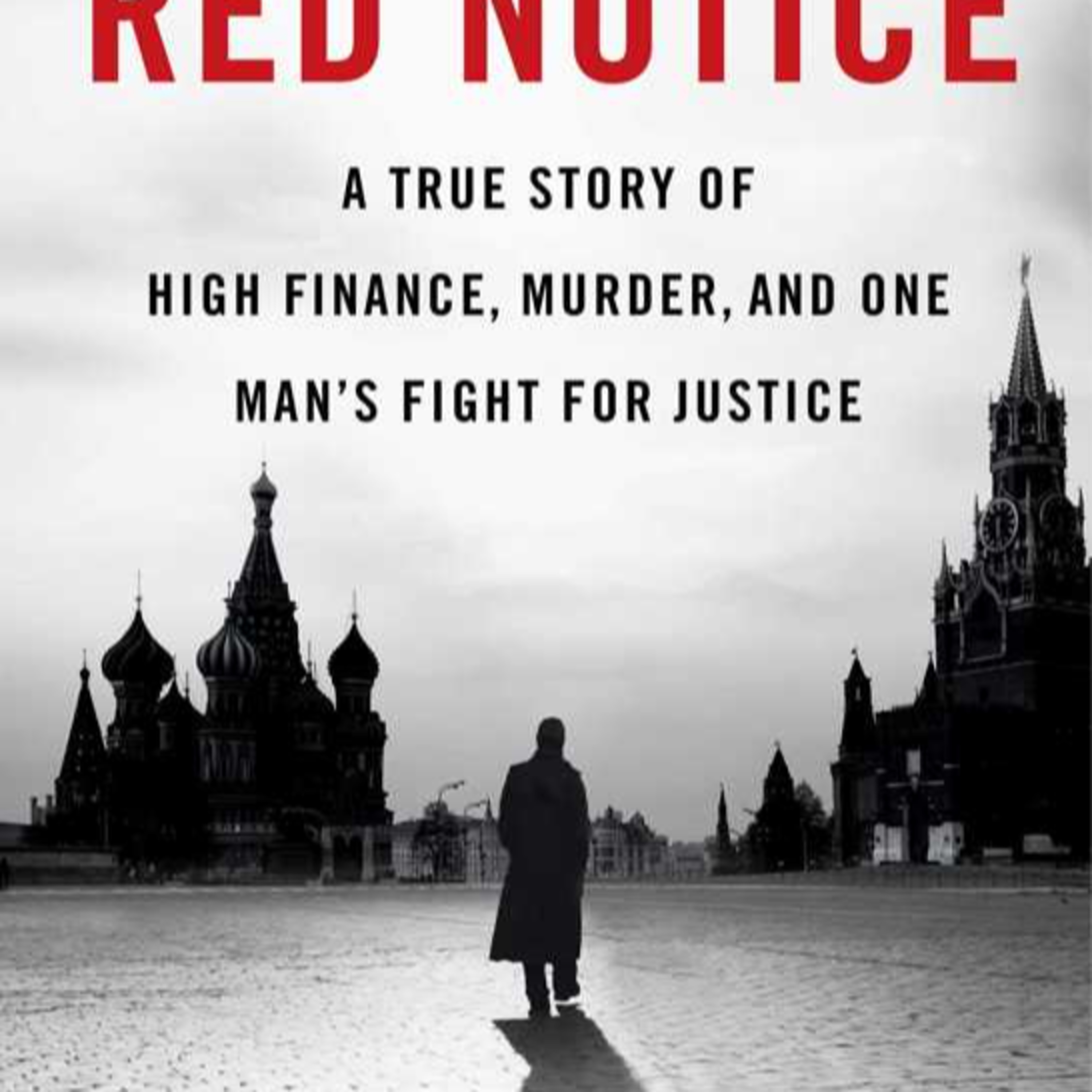 Red Notice: A True Story of High Finance, Murder, and One Man's Fight for Justice — Law and Looting episode artwork