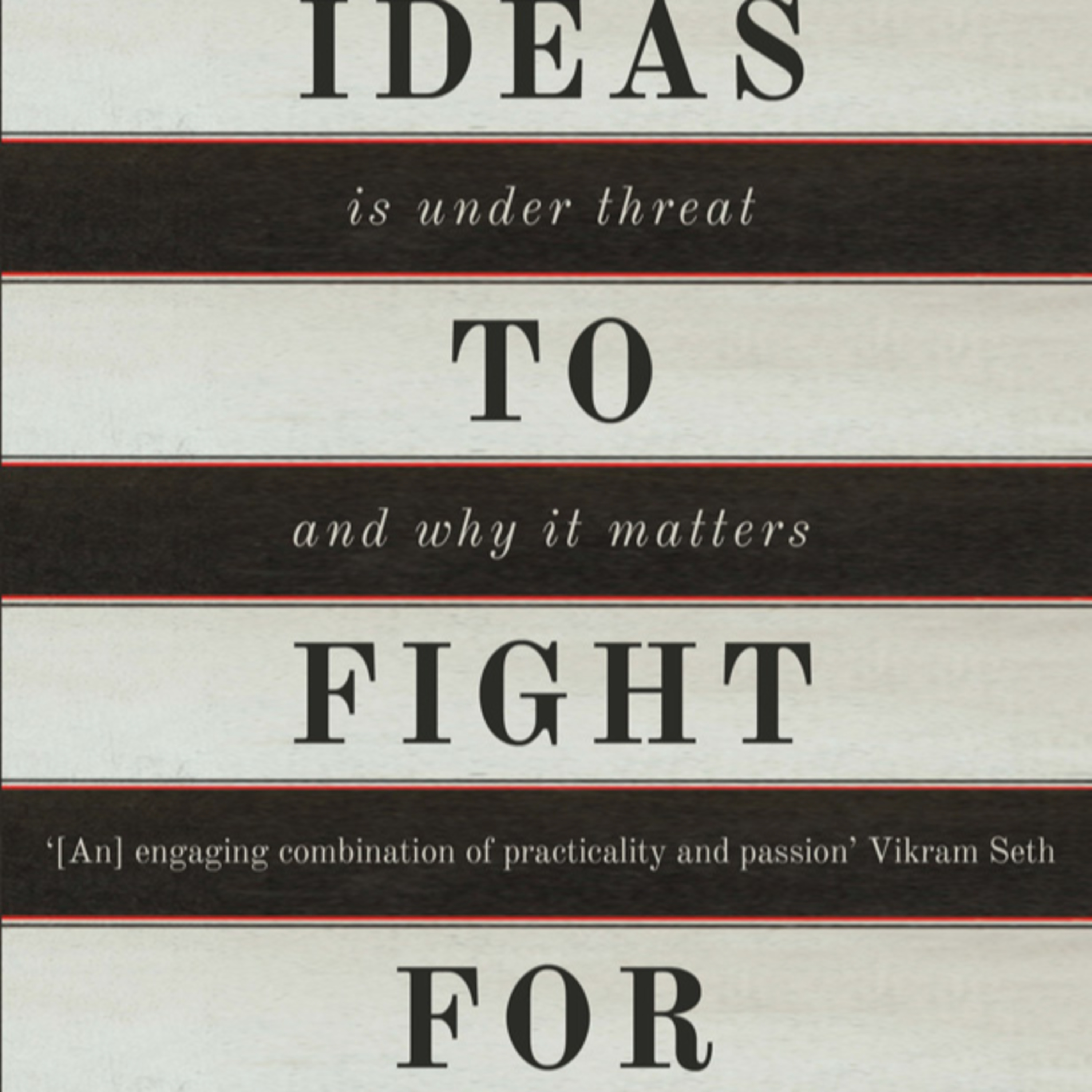 Five Ideas to Fight For — Why rights need constraints beyond majority rule