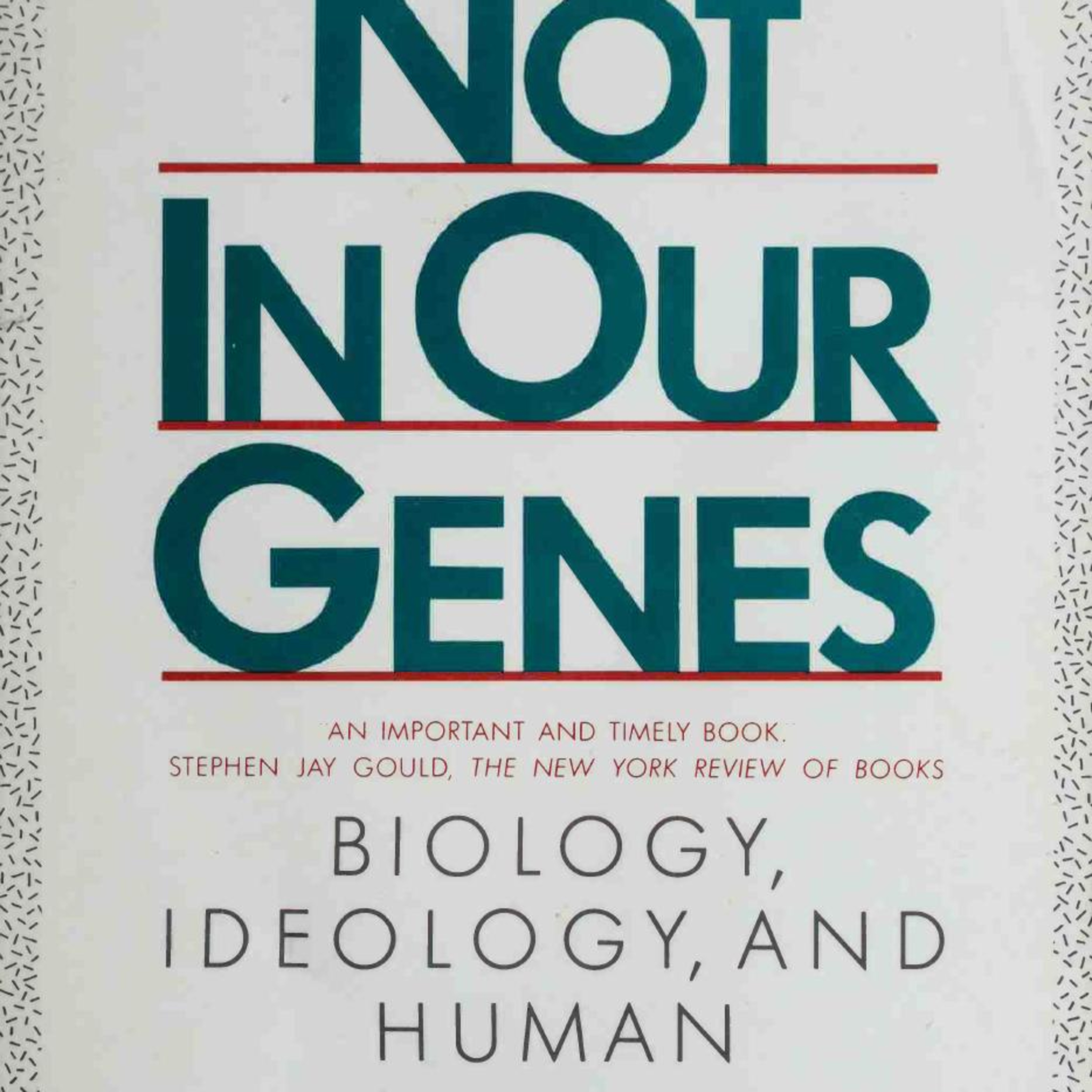 Not in Our Genes: Biology, Ideology, and Human Nature — When inequality becomes biology episode artwork