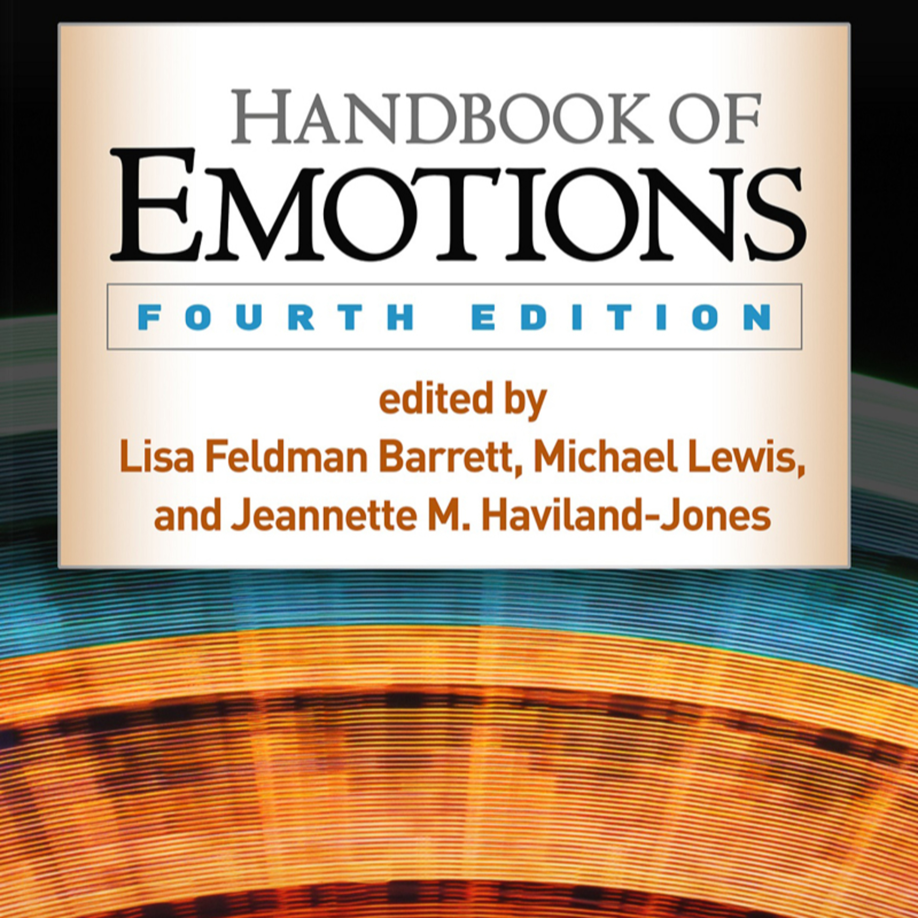 The Handbook of Emotions: Fourth Edition — Why emotion is not the opposite of reason episode artwork