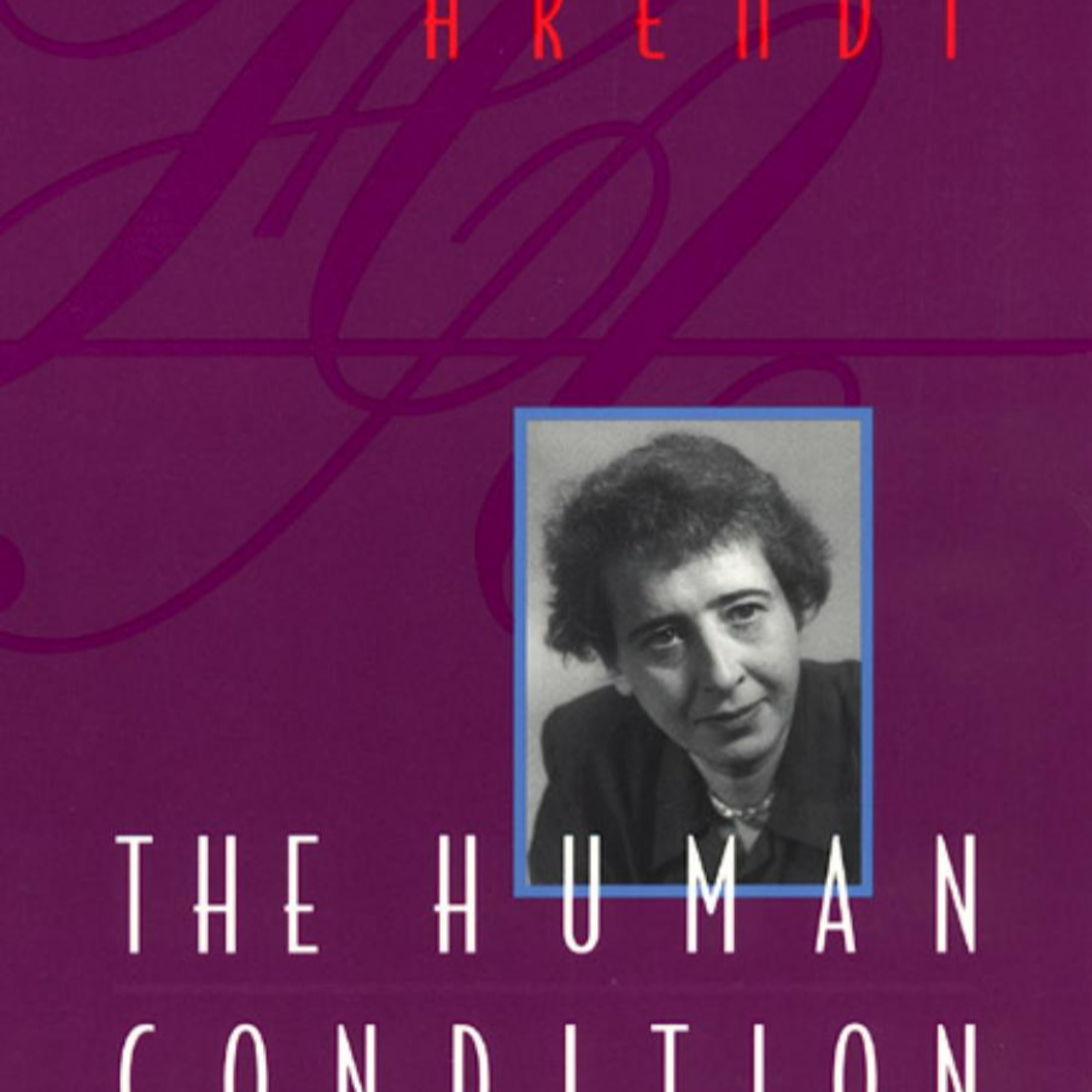 The Human Condition — Why Productivity Can Undermine Human Freedom episode artwork