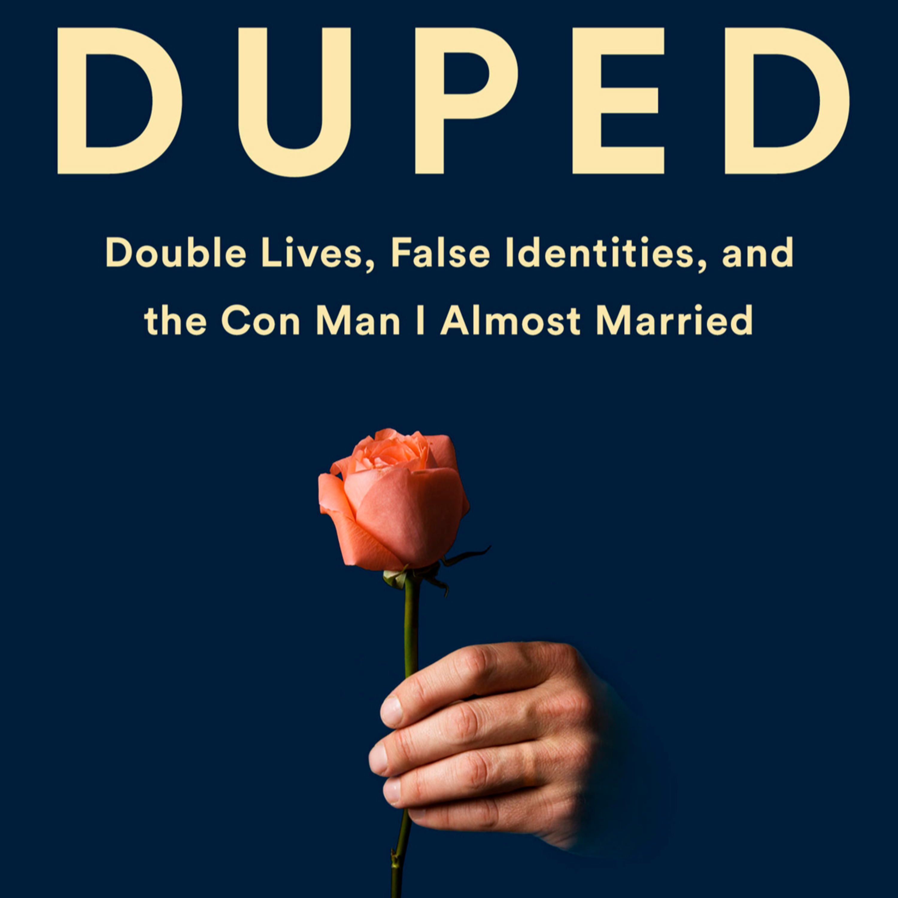 Duped — Why Trust Creates the Perfect Opening for Deception