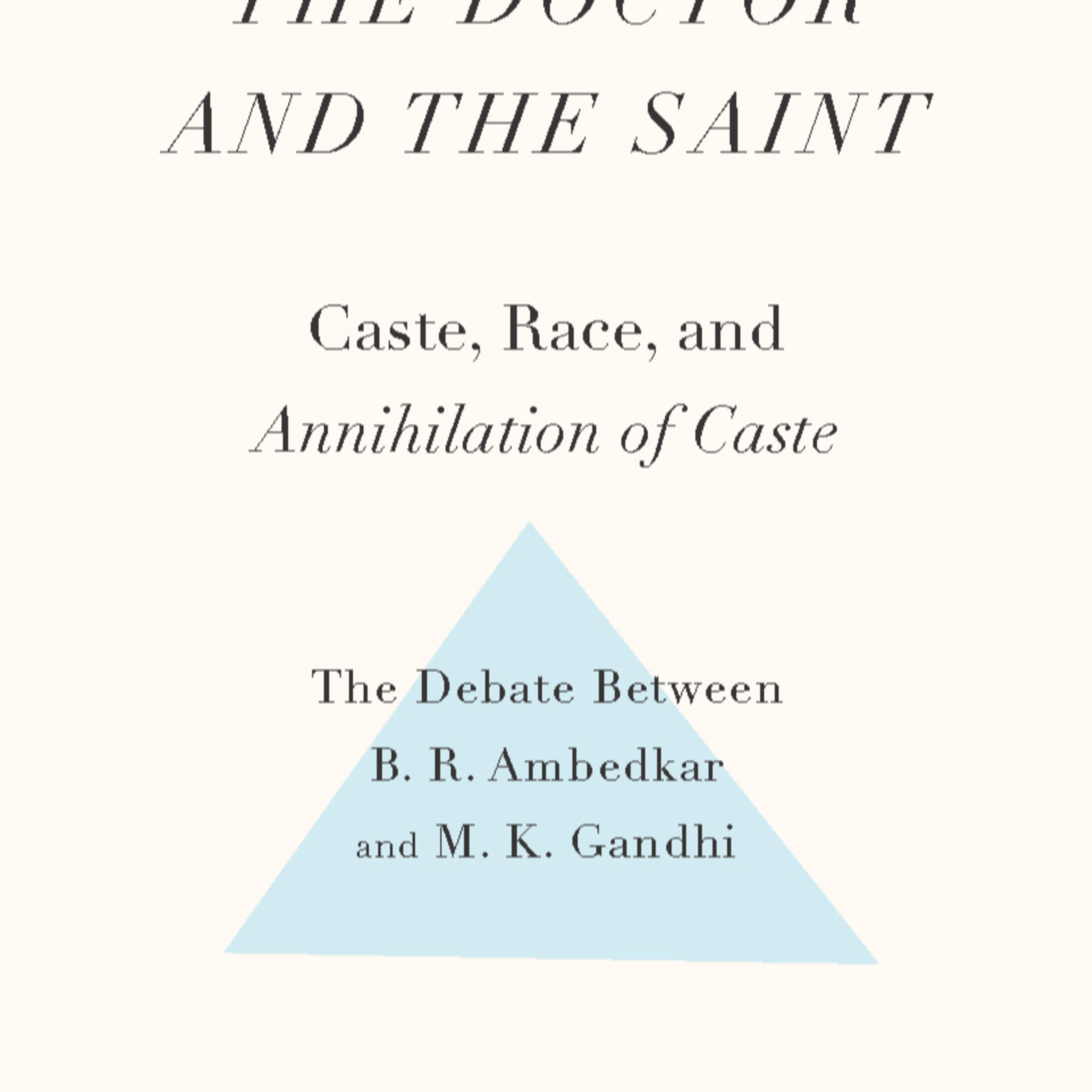 The Doctor and the Saint: Caste, Race, and Annihilation of Caste — The system beneath reform episode artwork