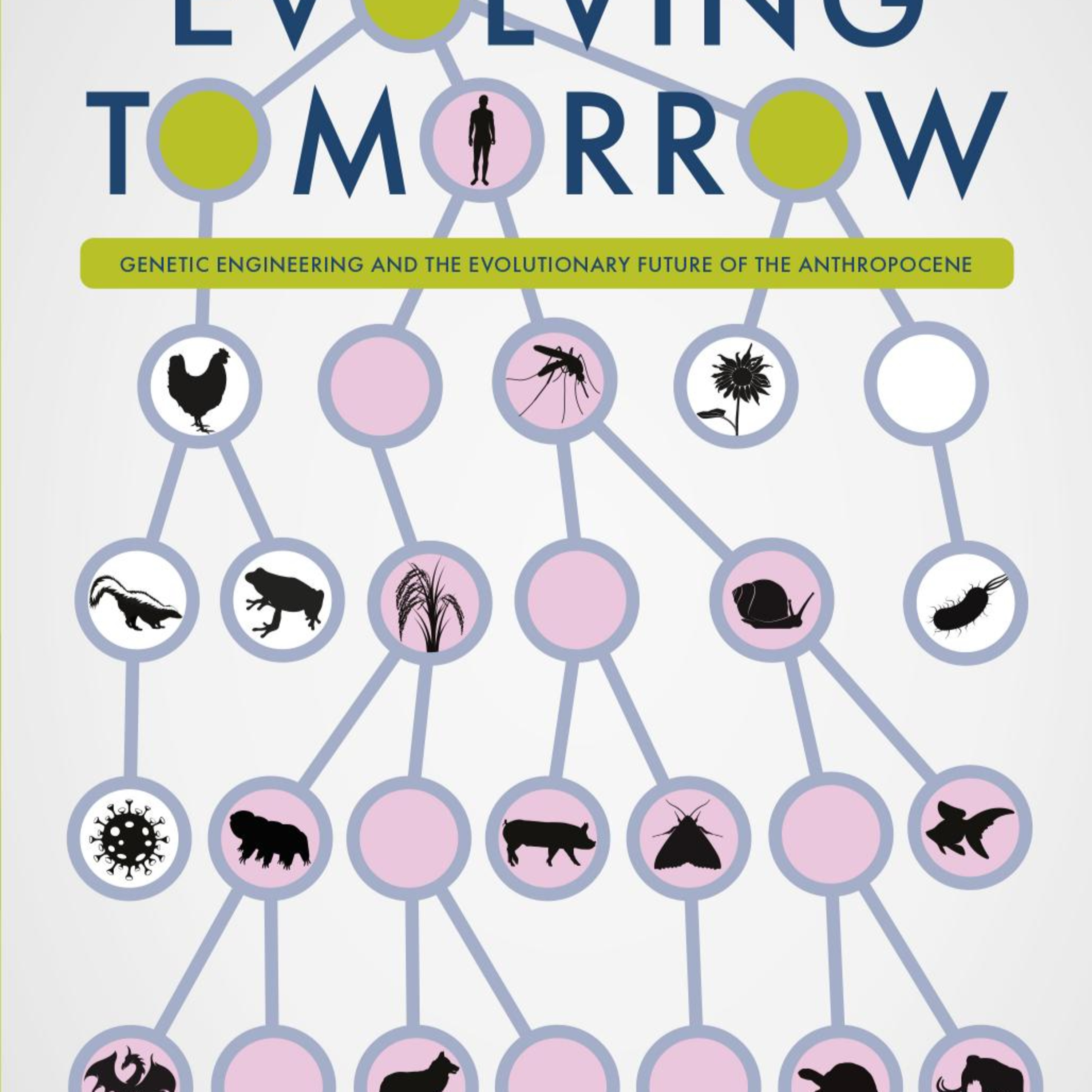 Evolving Tomorrow — When Evolution Becomes a Human Technology
