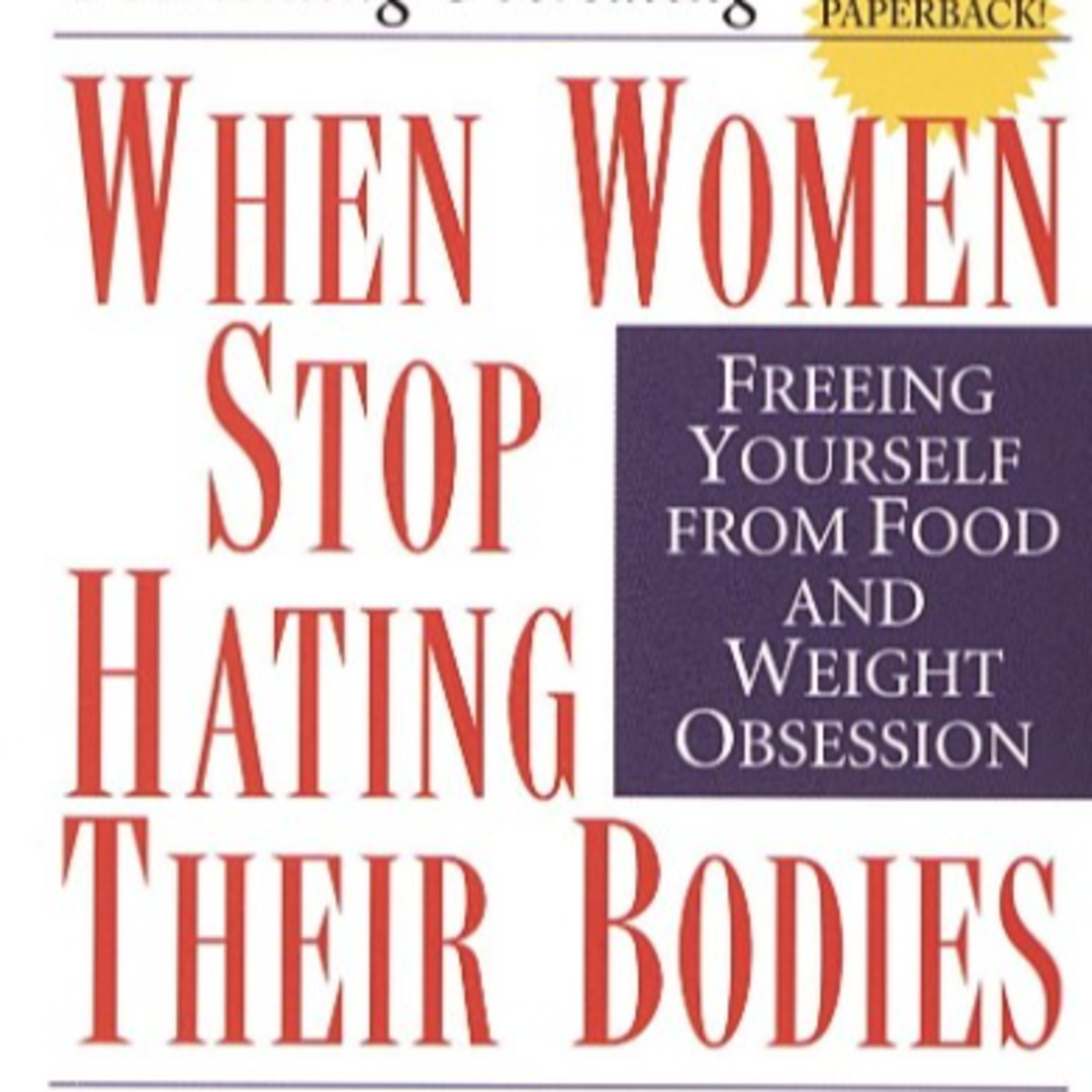 When Women Stop Hating Their Bodies — Why Dieting Produces the Crisis It Claims to Solve