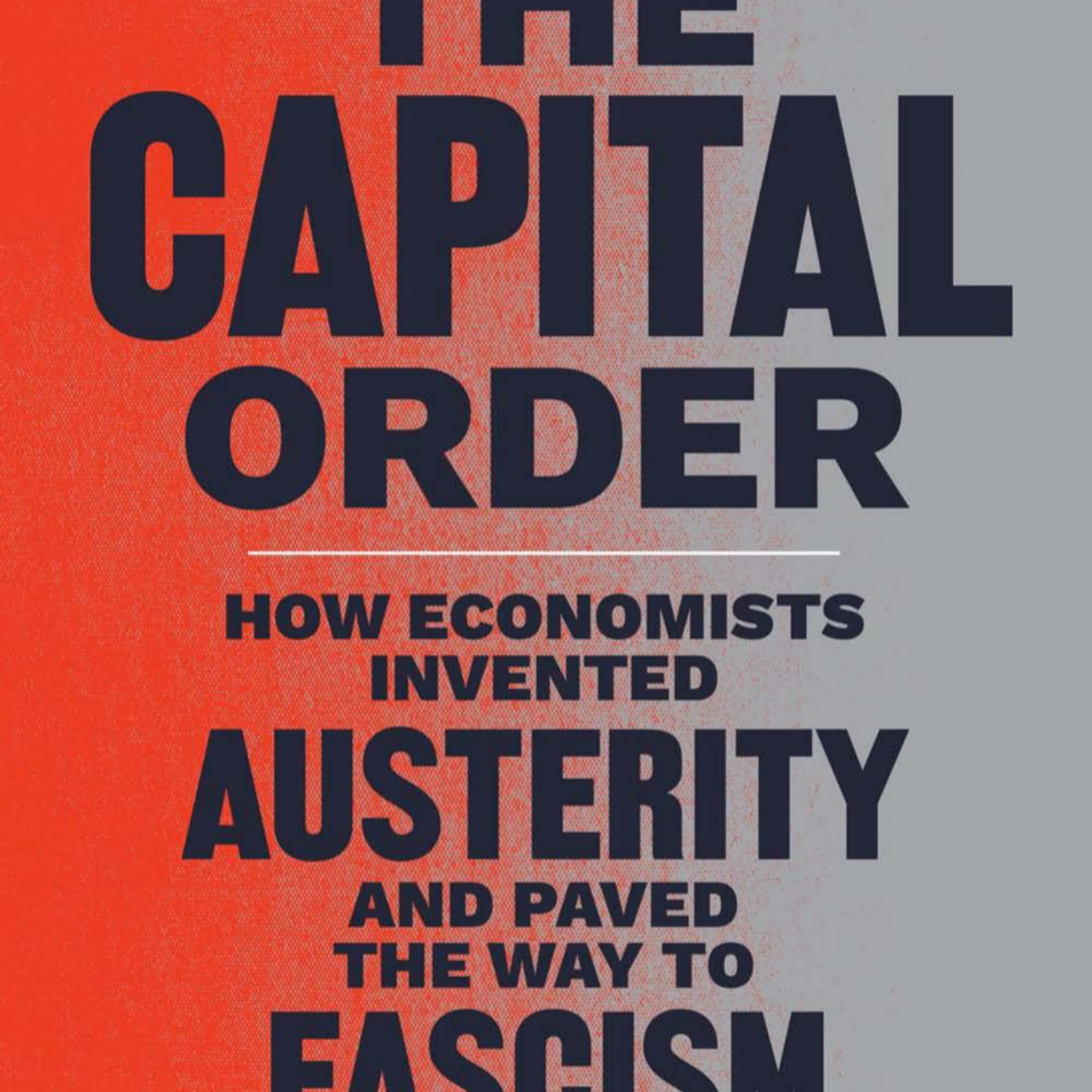 The Capital Order — When Economic Pain Becomes System Design