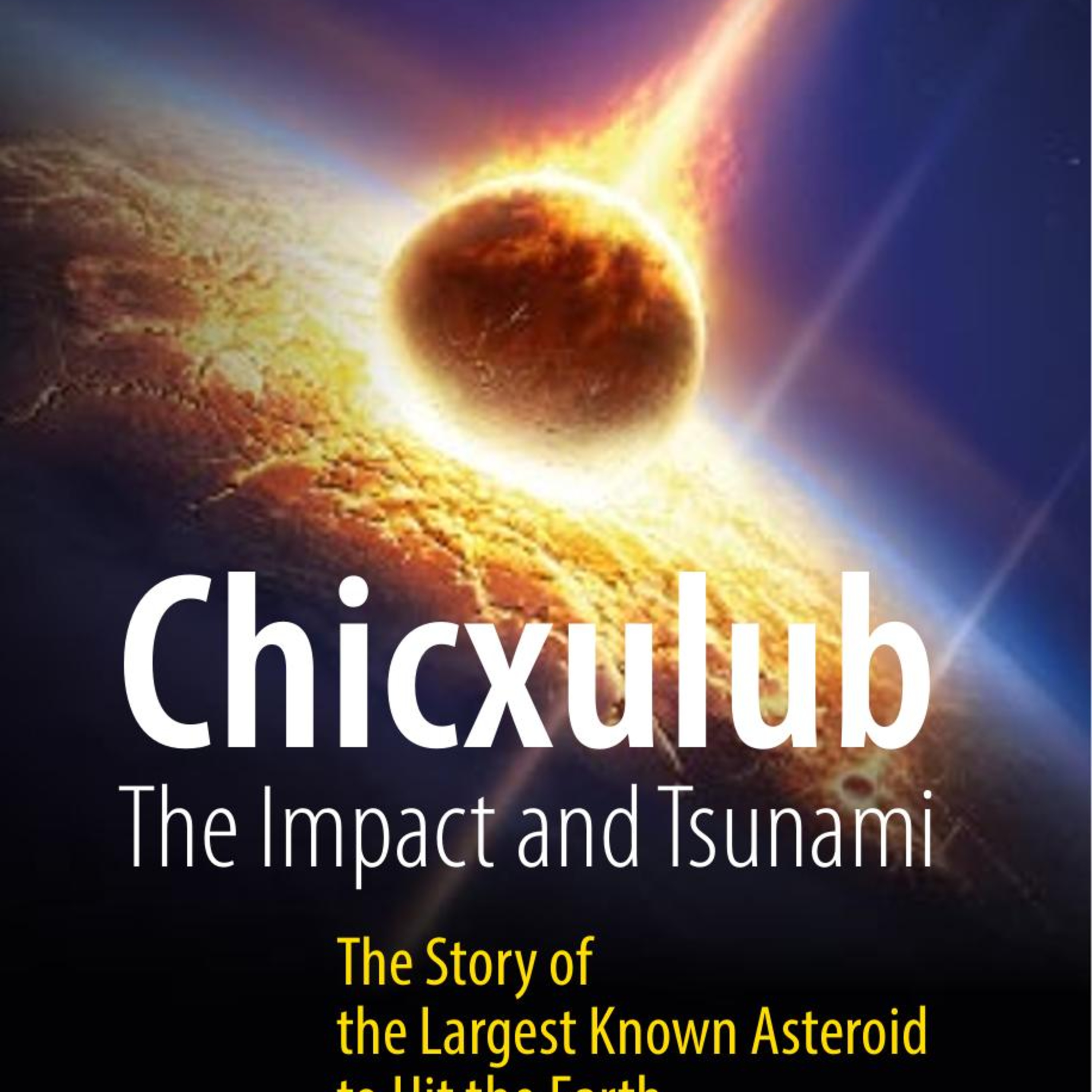 Chicxulub: The Impact and Tsunami — When Energy Becomes Extinction episode artwork