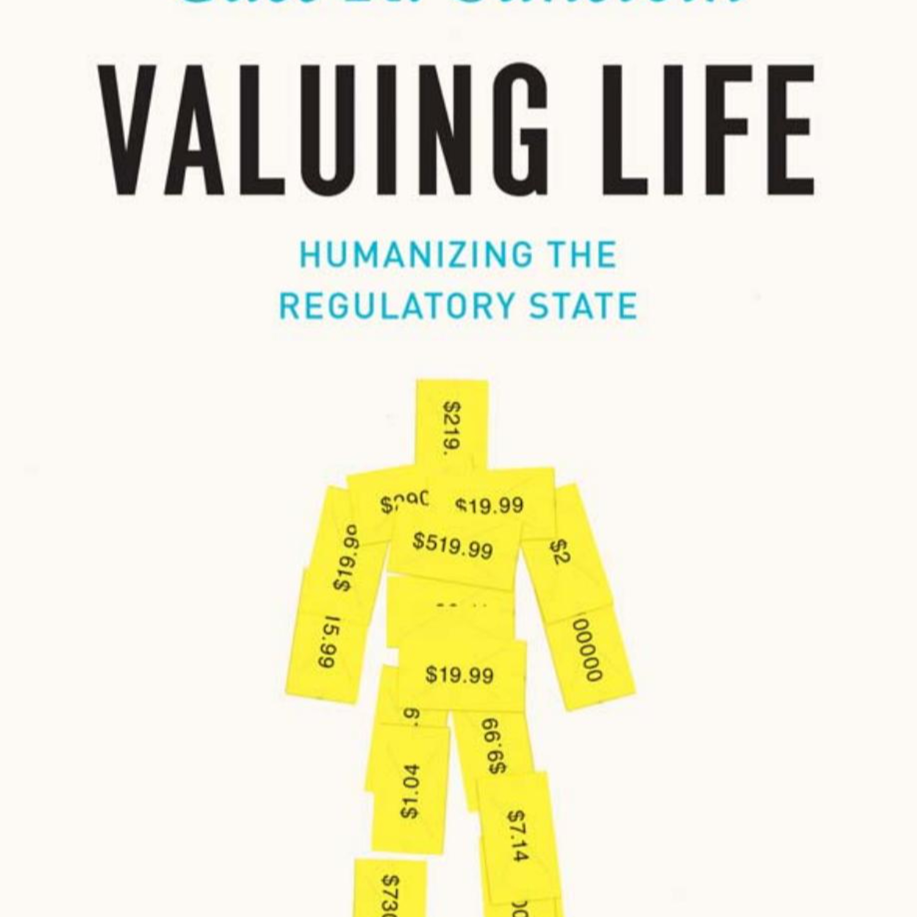 Valuing Life: Humanizing the Regulatory State — Why Risk Has to Be Counted episode artwork
