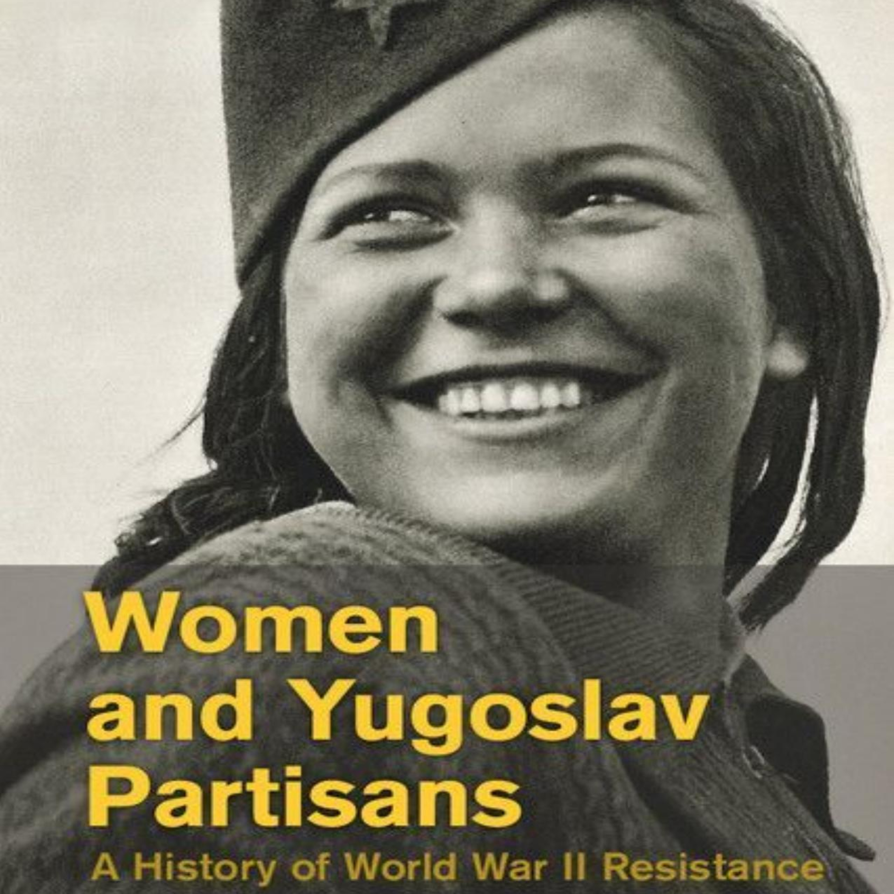 Women and Yugoslav Partisans — How revolution used tradition to mobilize women episode artwork