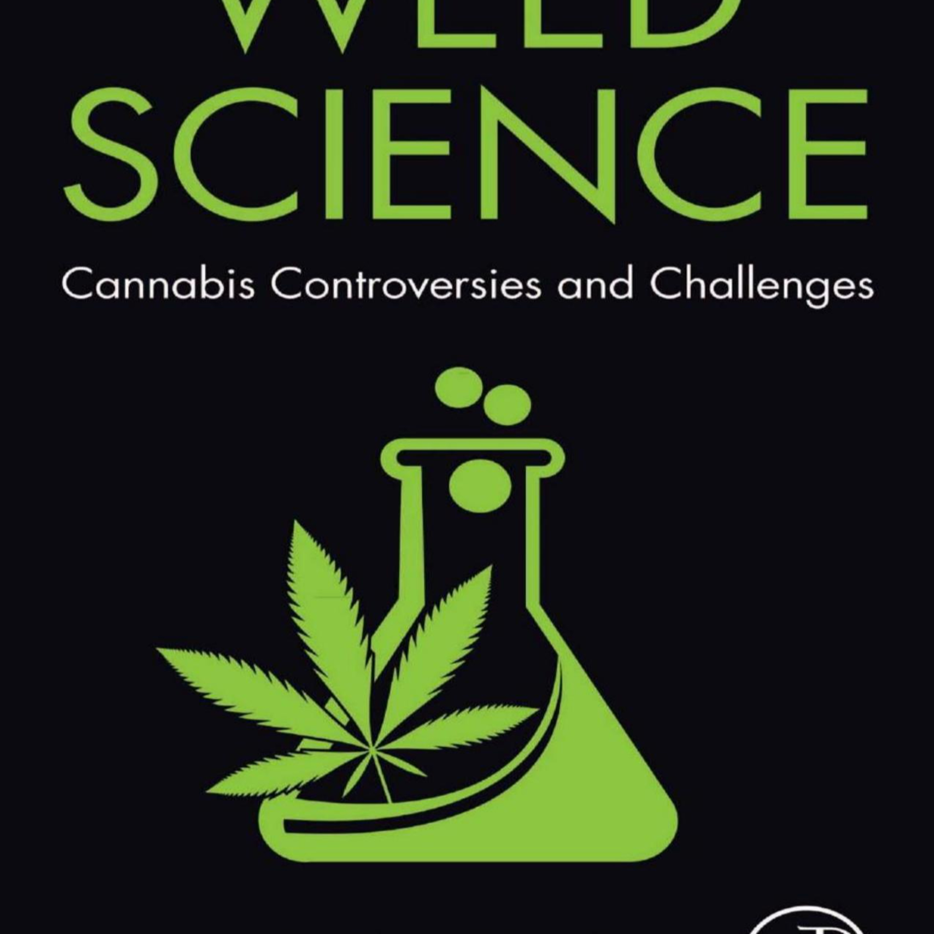 Weed Science: Cannabis Controversies and Challenges — The System Behind the Debate episode artwork