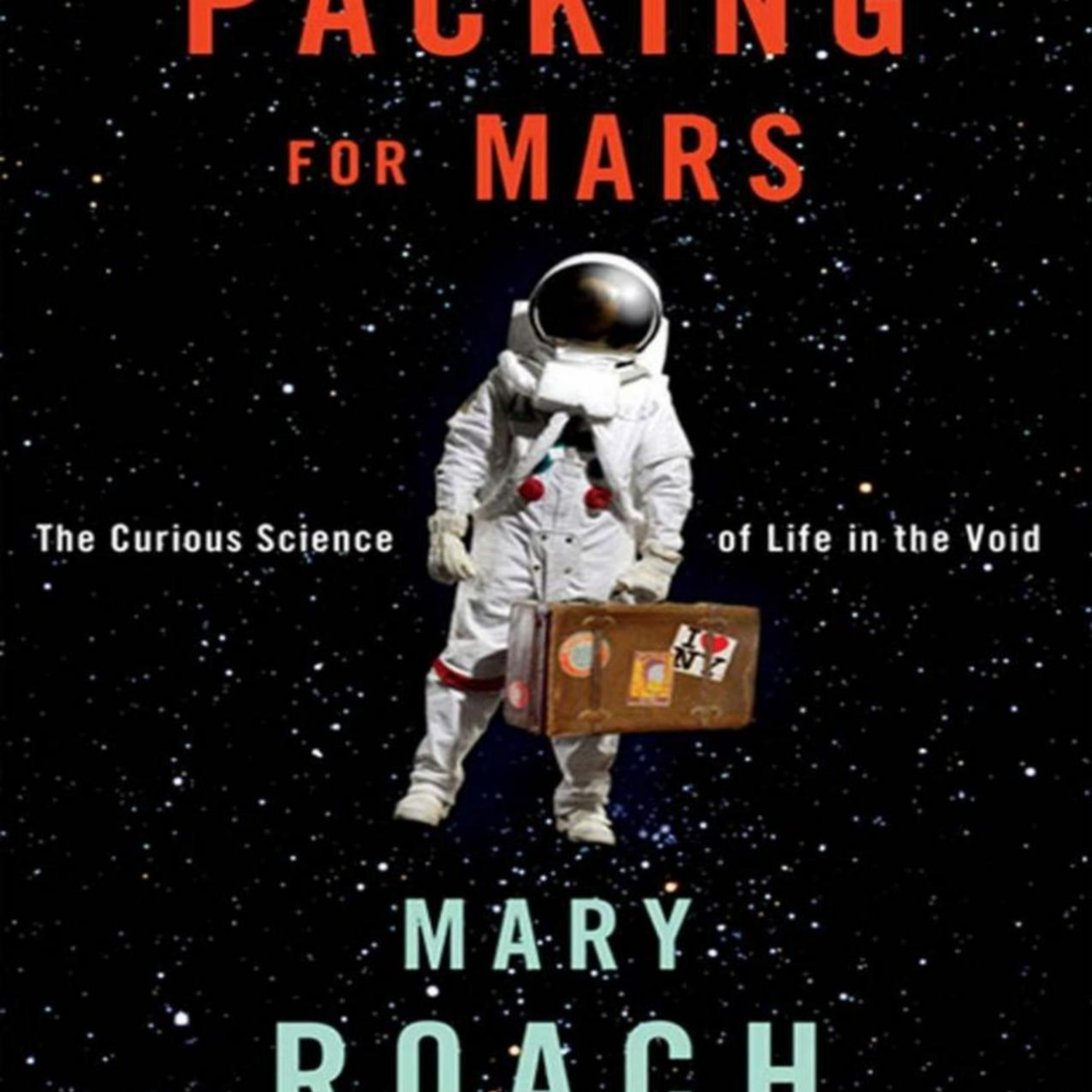 Packing for Mars — Why the Human Body Becomes the Limiting System in Space episode artwork