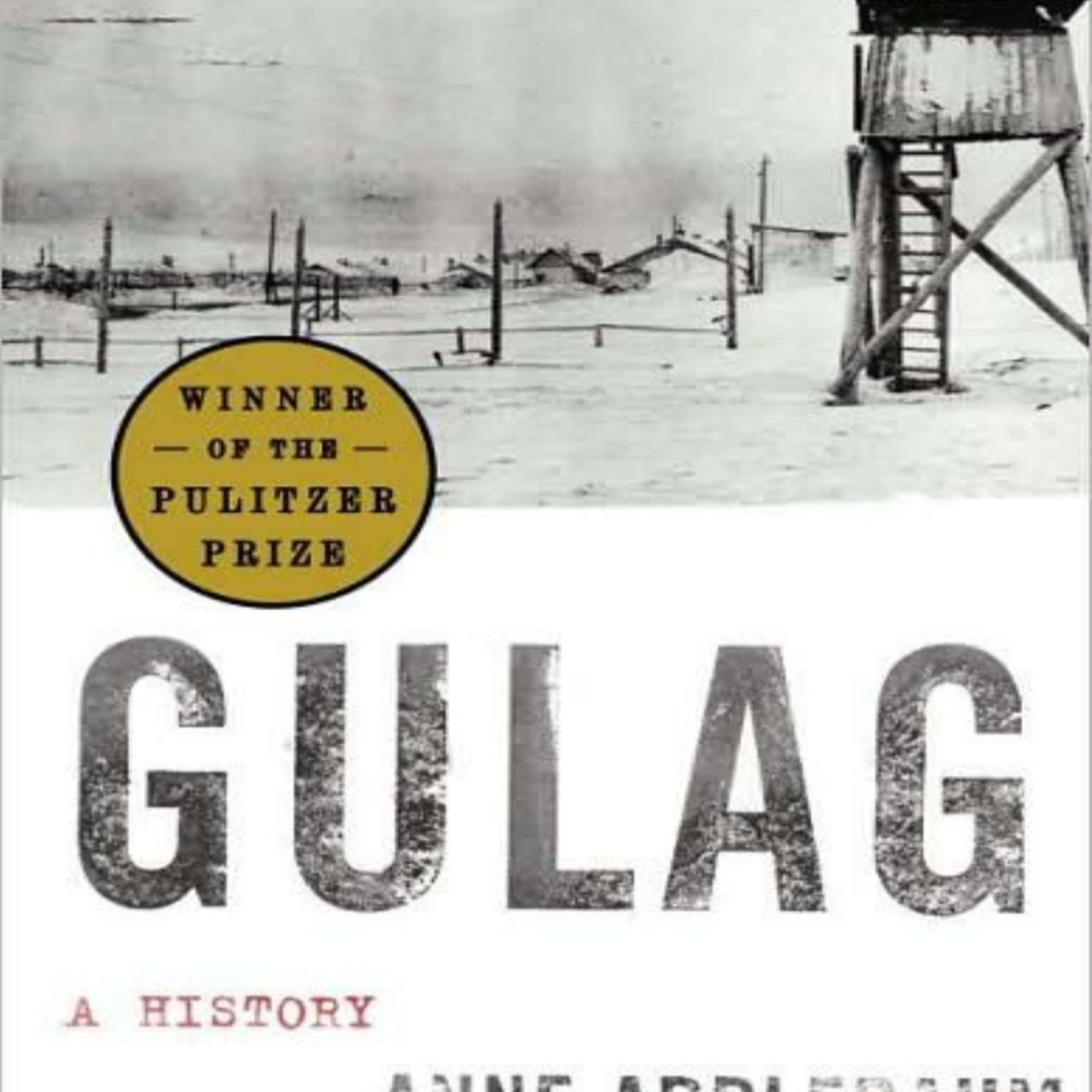 Gulag: A History — The System Behind Soviet Forced Labor episode artwork