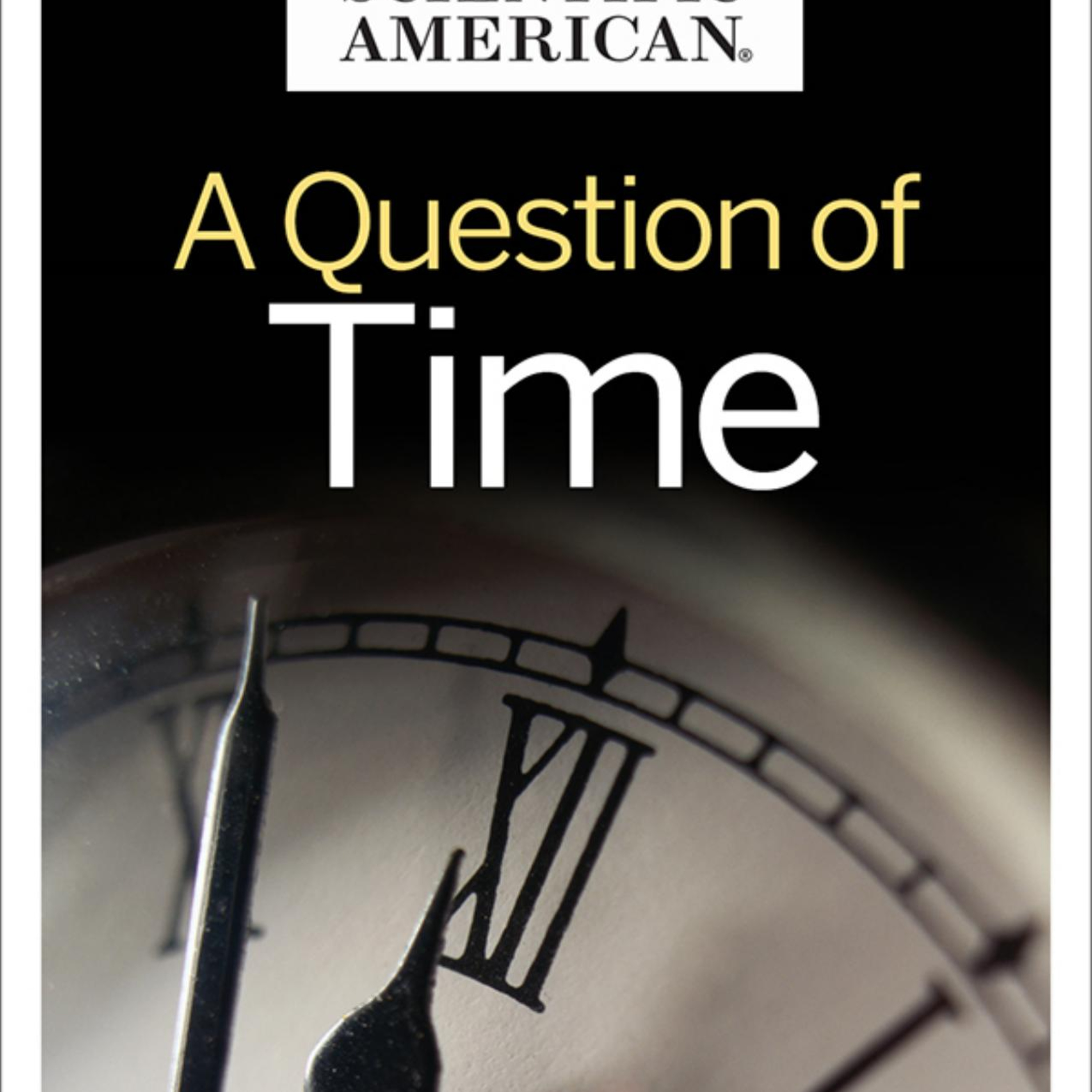 Scientific American: Time — Why the Present May Be an Illusion episode artwork