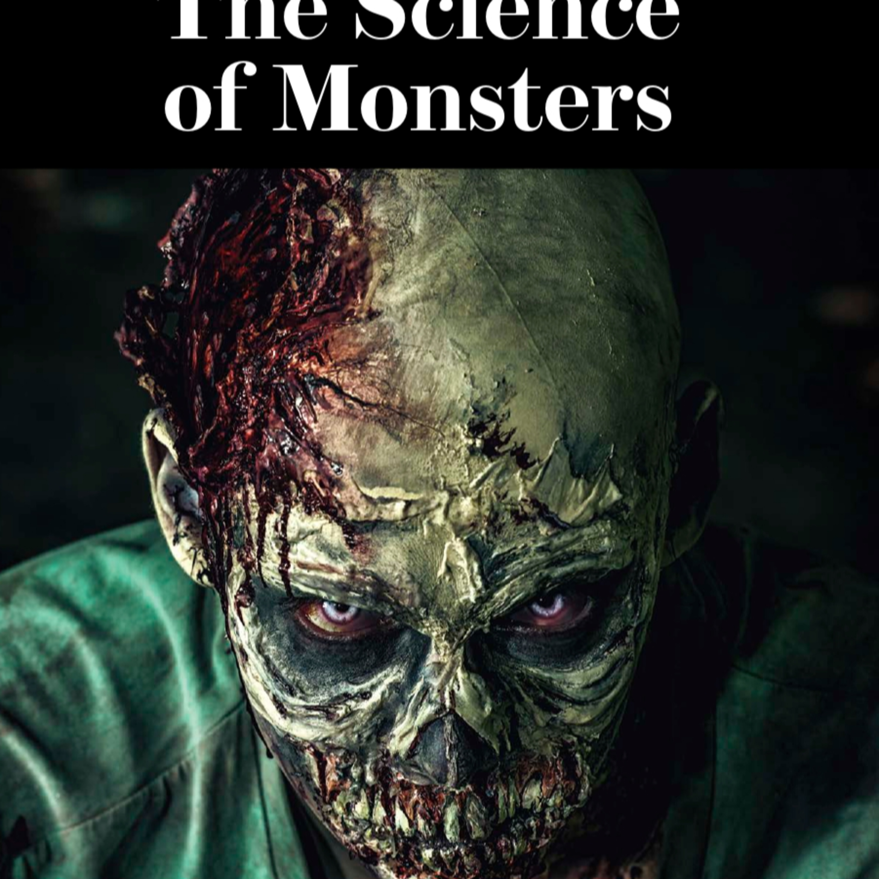 The Science of Monsters — Why the Brain Is Easier to Manipulate Than We Think episode artwork
