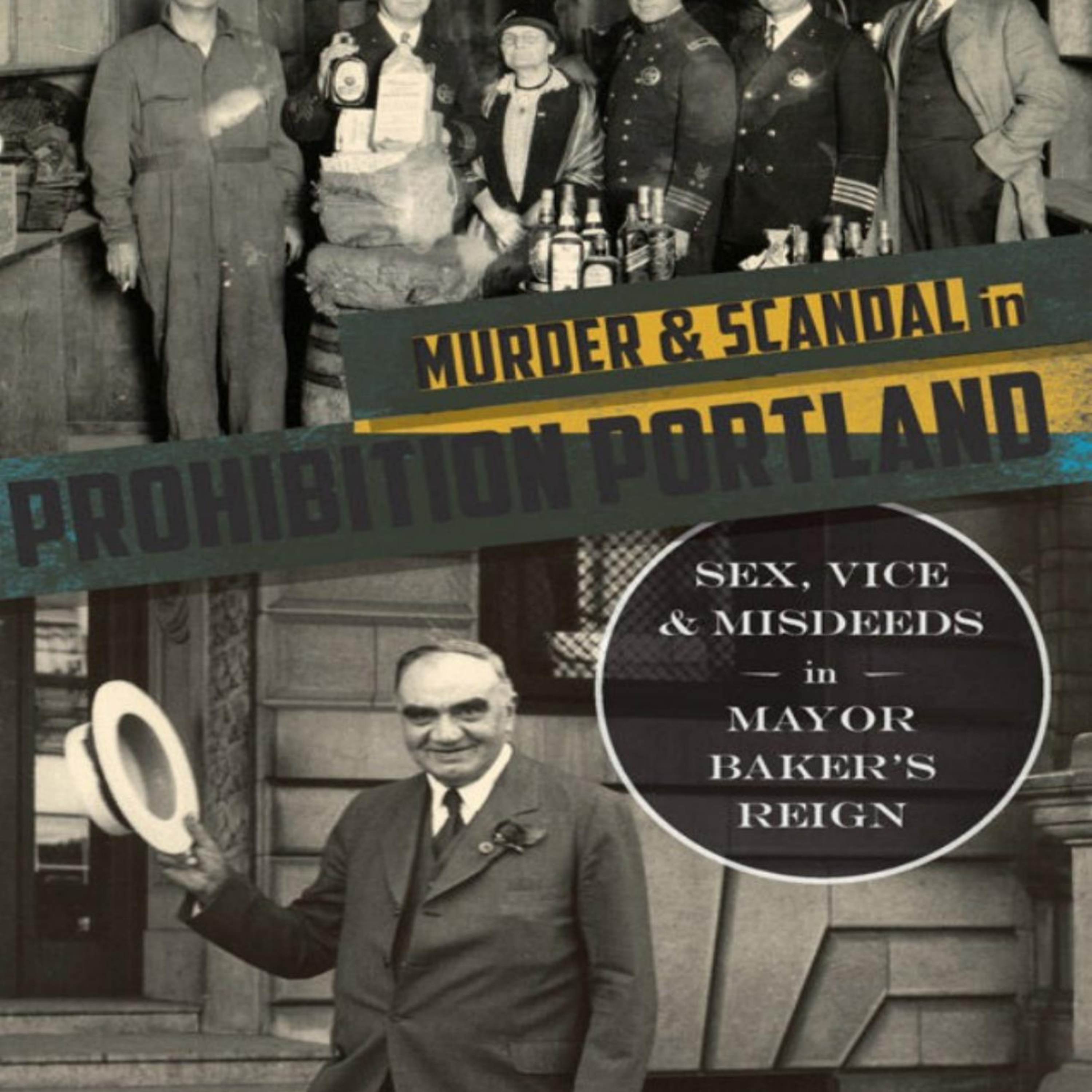 Murder & Scandal in Prohibition Portland — When Police Managed the Black Market episode artwork