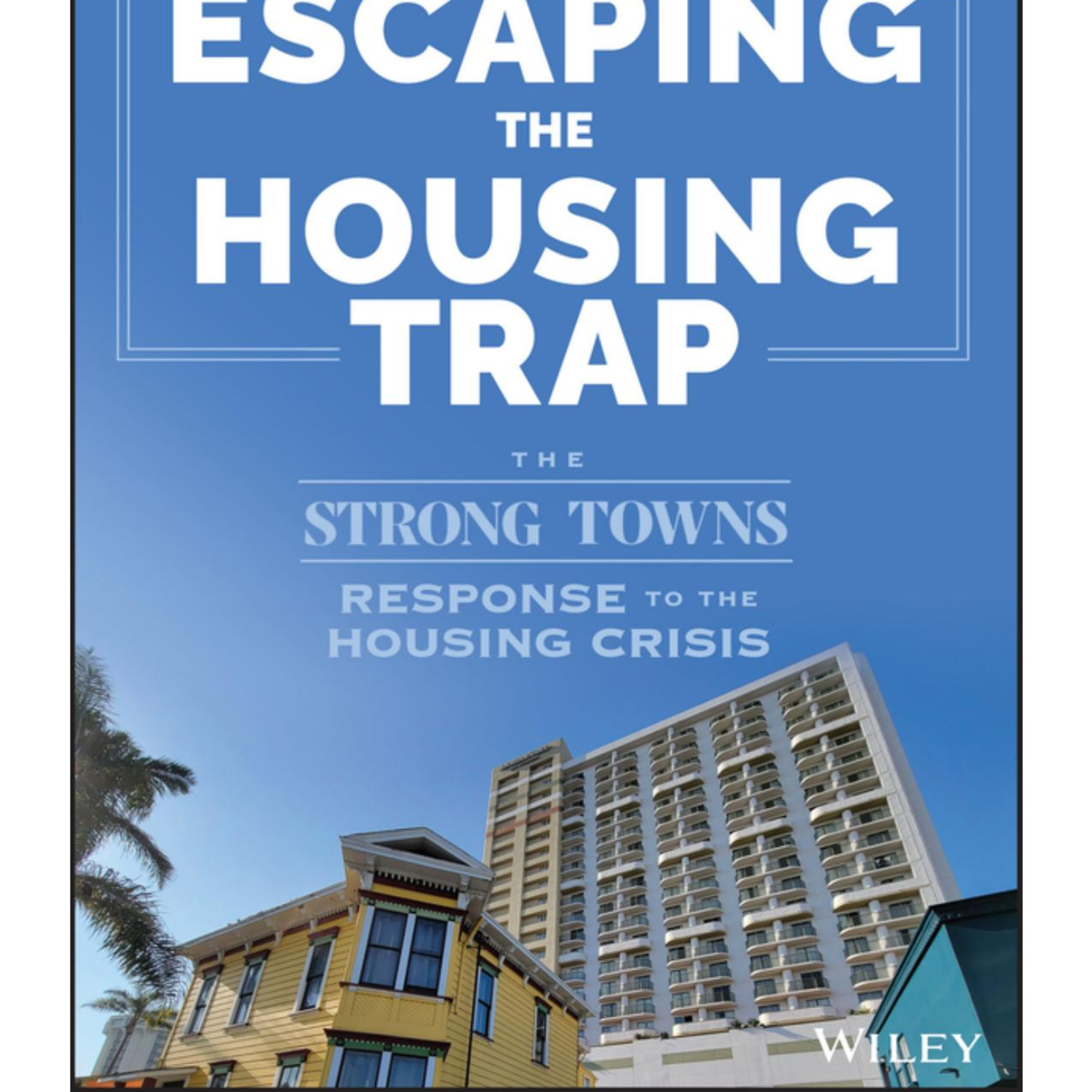 Escaping the Housing Trap — Why Affordable Housing Threatens the System episode artwork