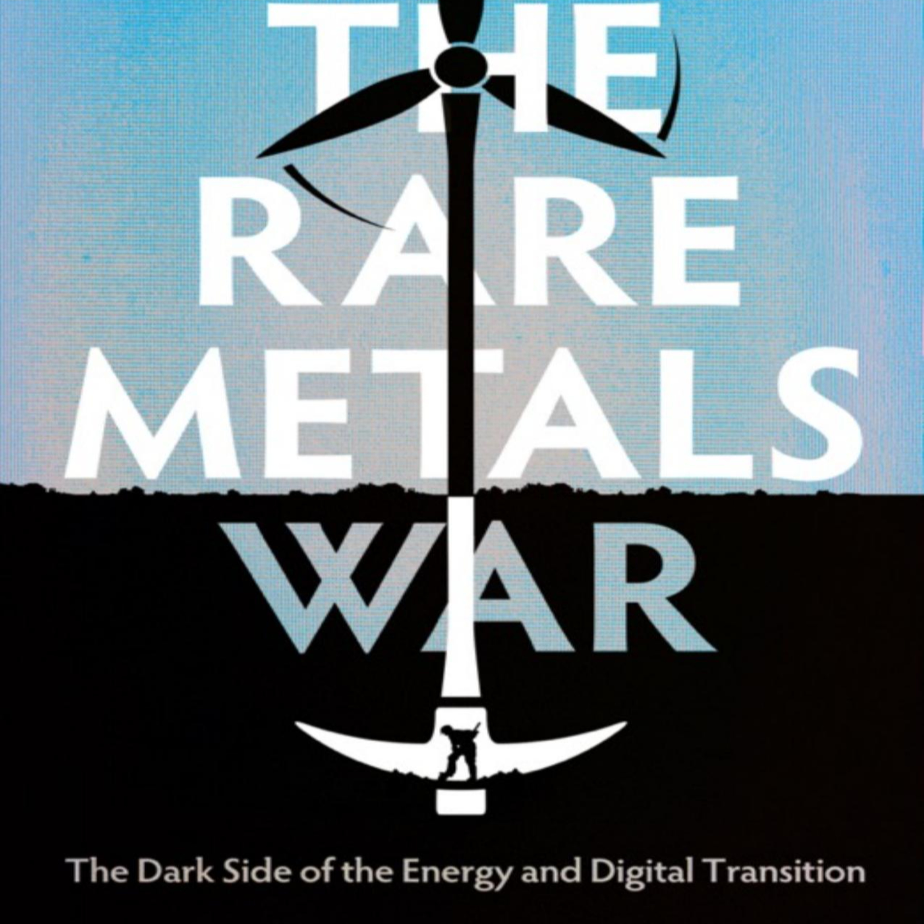 The Rare Metals War: The Hidden Infrastructure of Green Technology episode artwork
