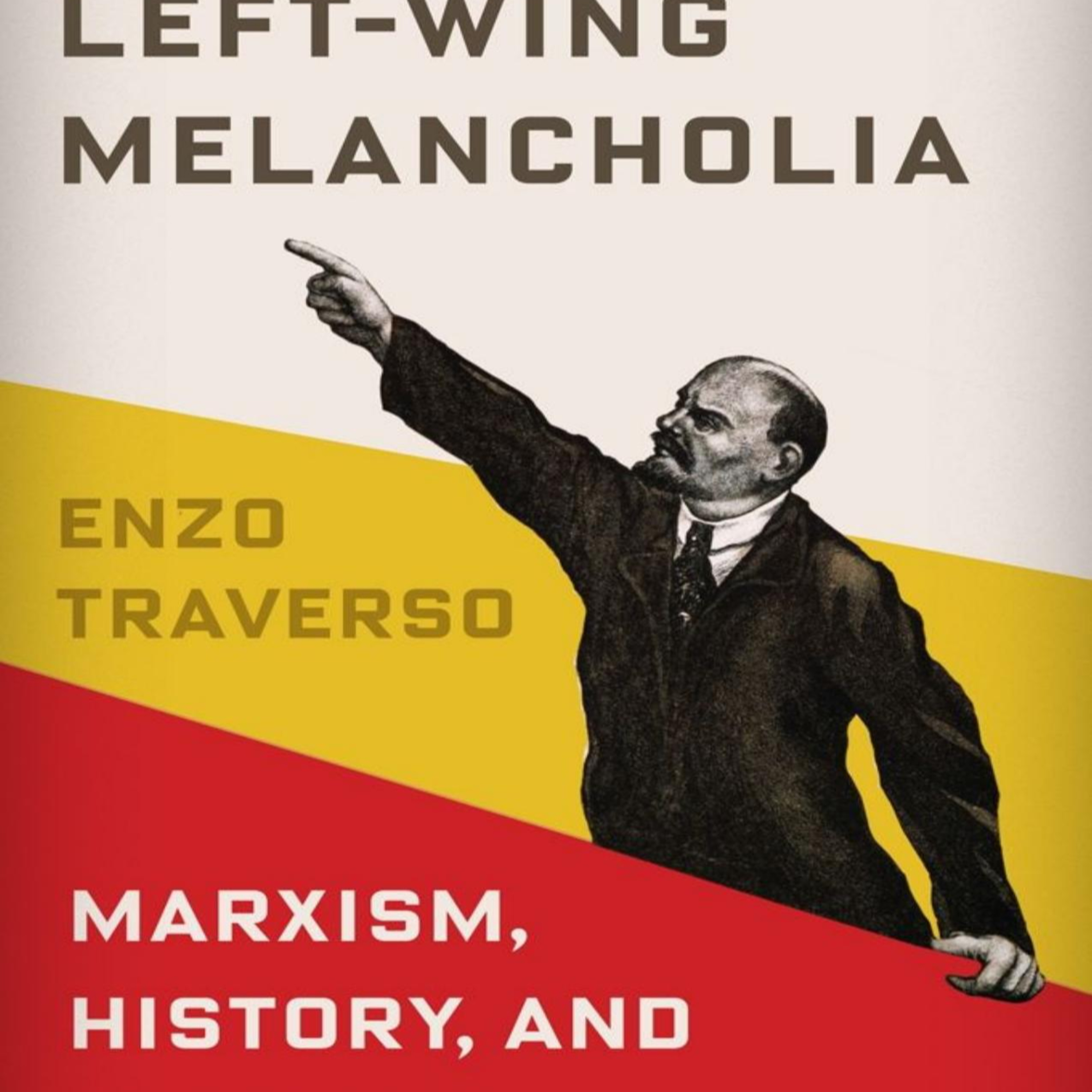 Left-Wing Melancholia: How Systems Erase Political Futures episode artwork