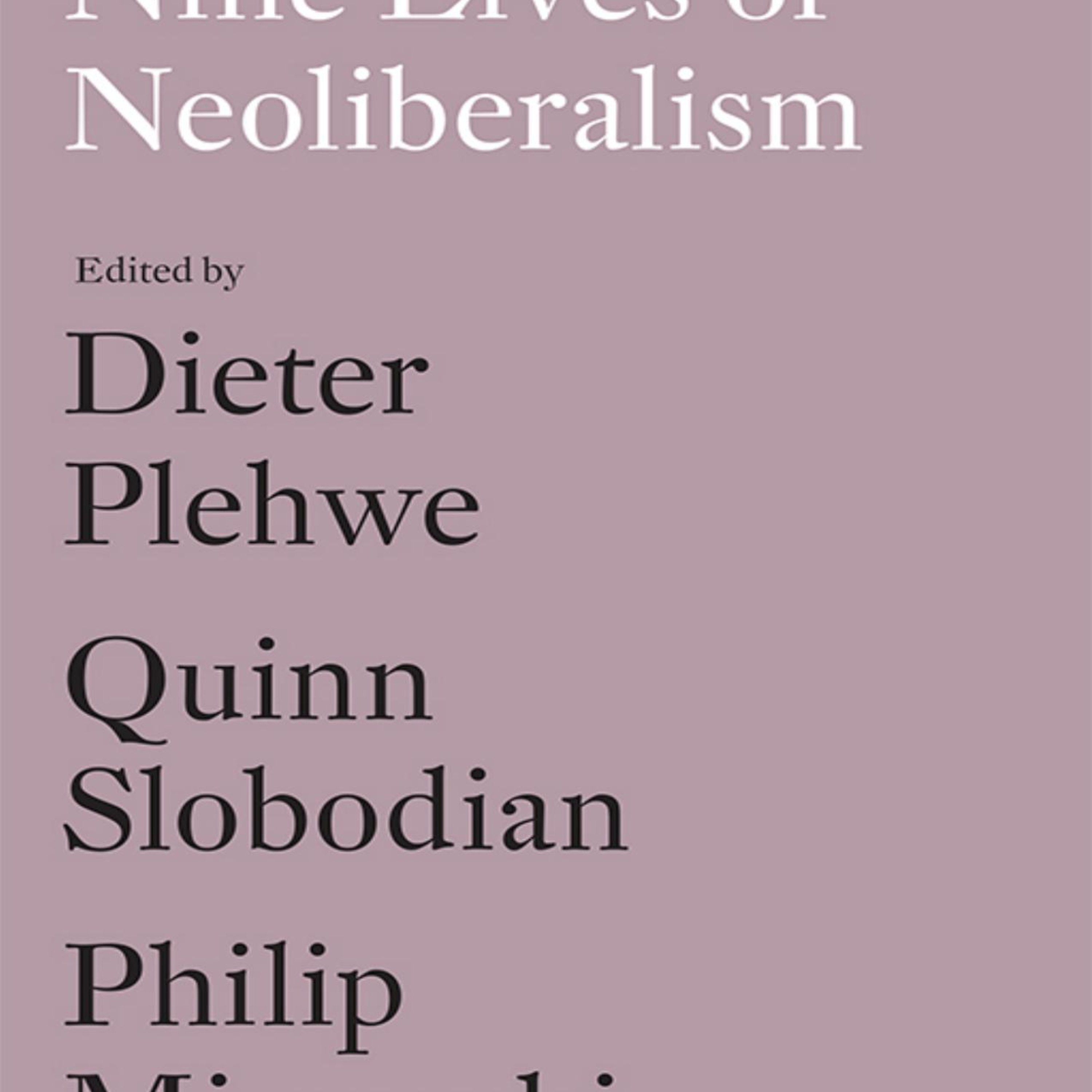 Nine Lives of Neoliberalism: The System That Survives Crisis episode artwork