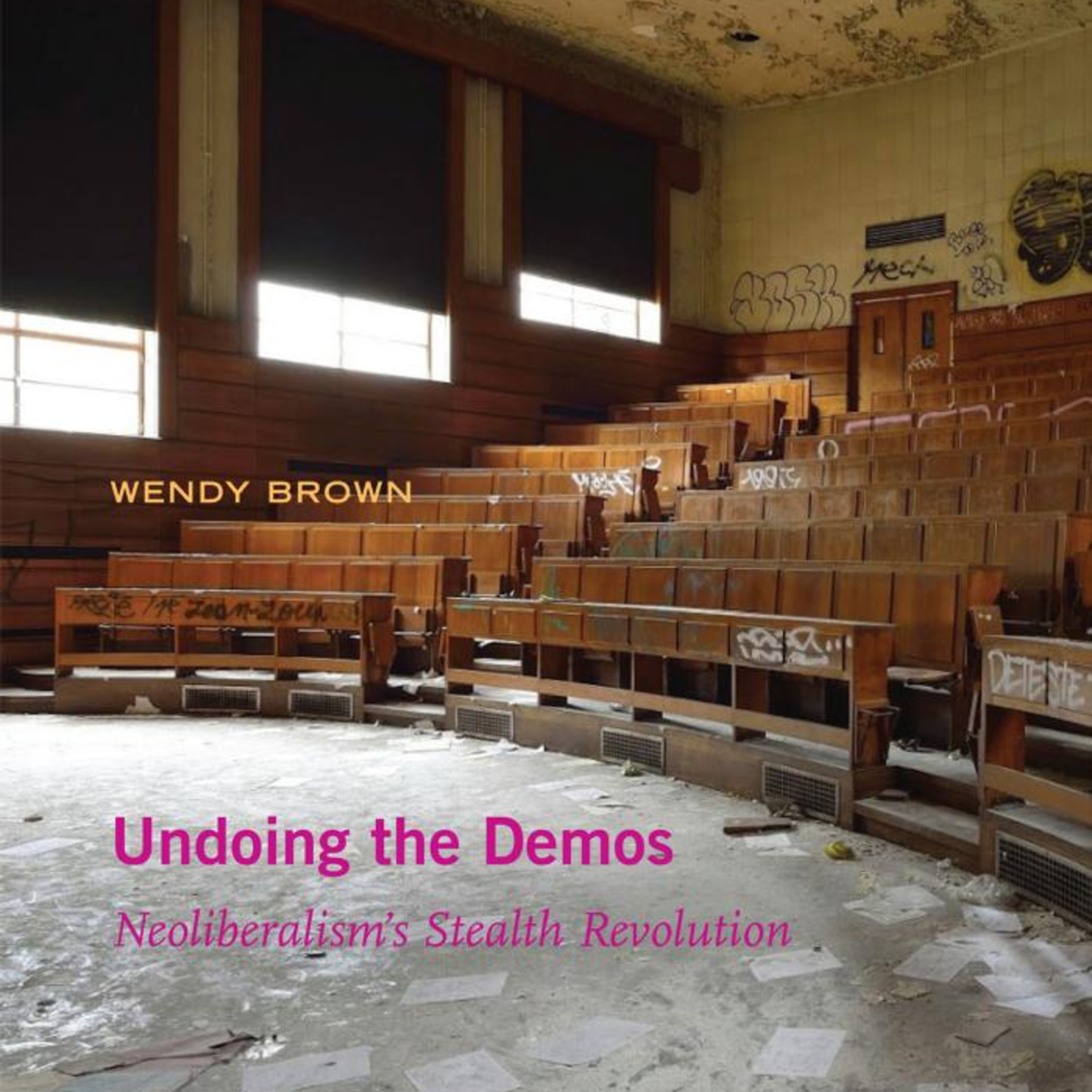 Undoing the Demos: How Market Logic Rewrites Democracy episode artwork