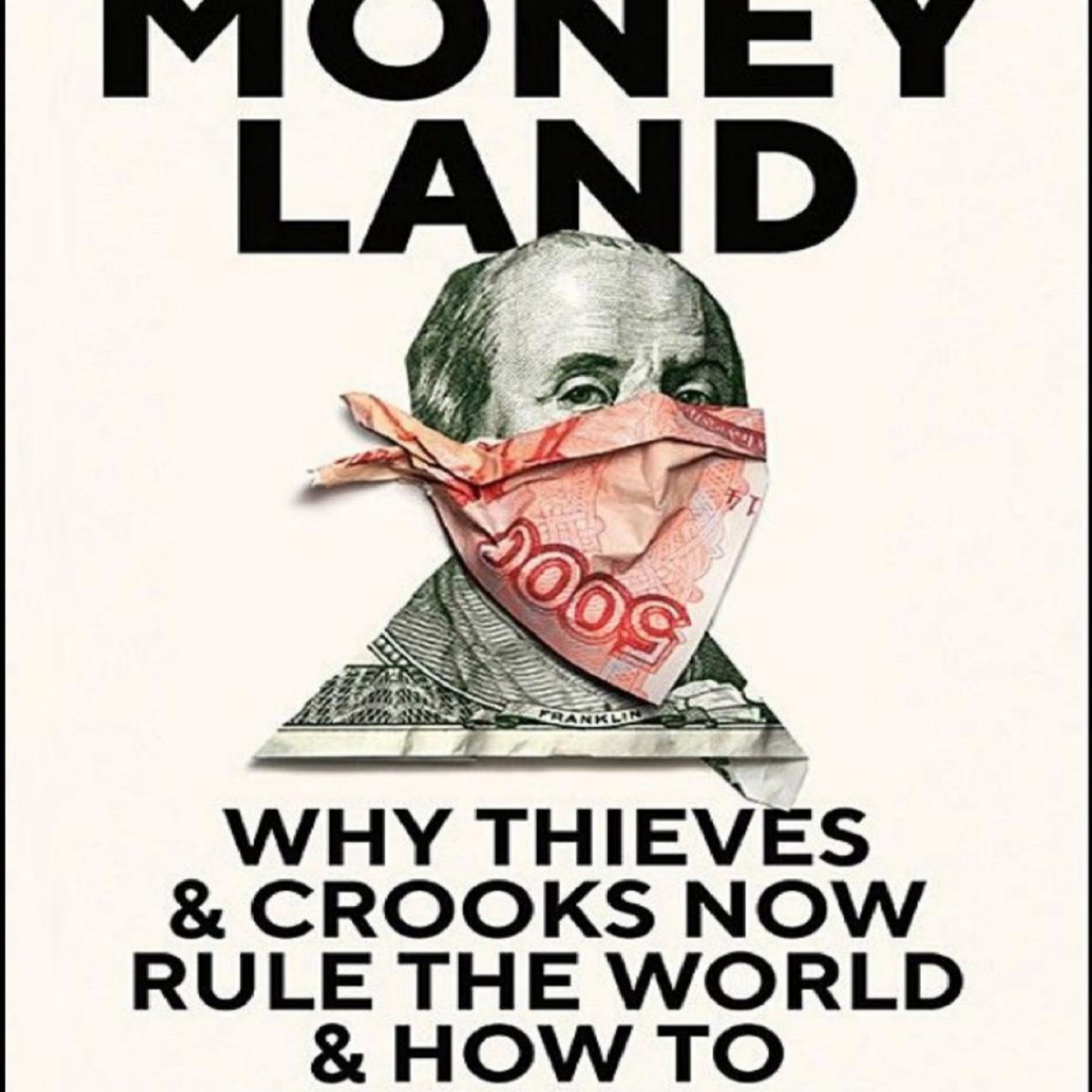 Moneyland: How Borderless Wealth Escapes Bordered Law episode artwork