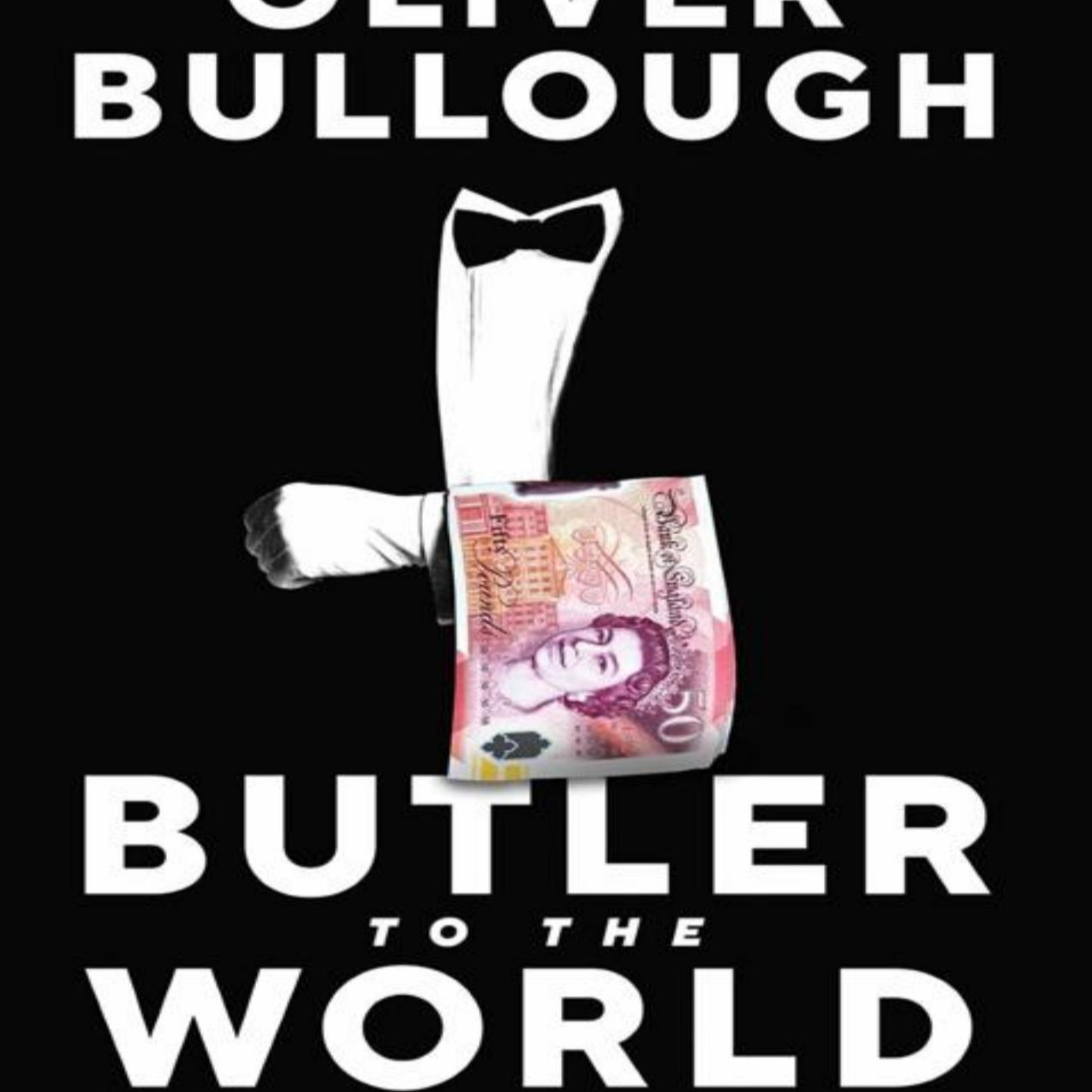 Butler to the World: Britain’s Market for Secrecy — Offshore Power episode artwork