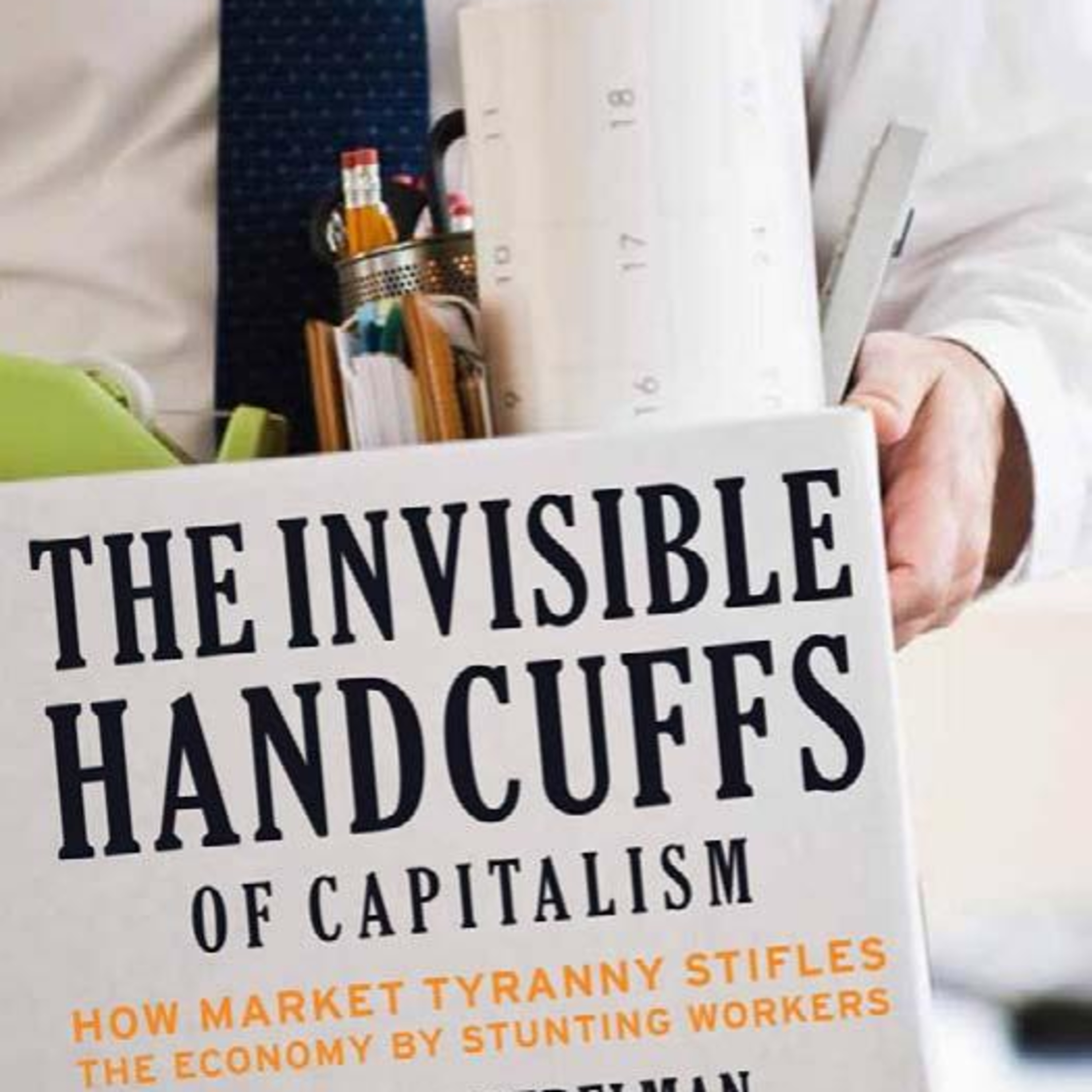 The Invisible Handcuffs of Capitalism: Efficiency vs Control — The Hidden System episode artwork