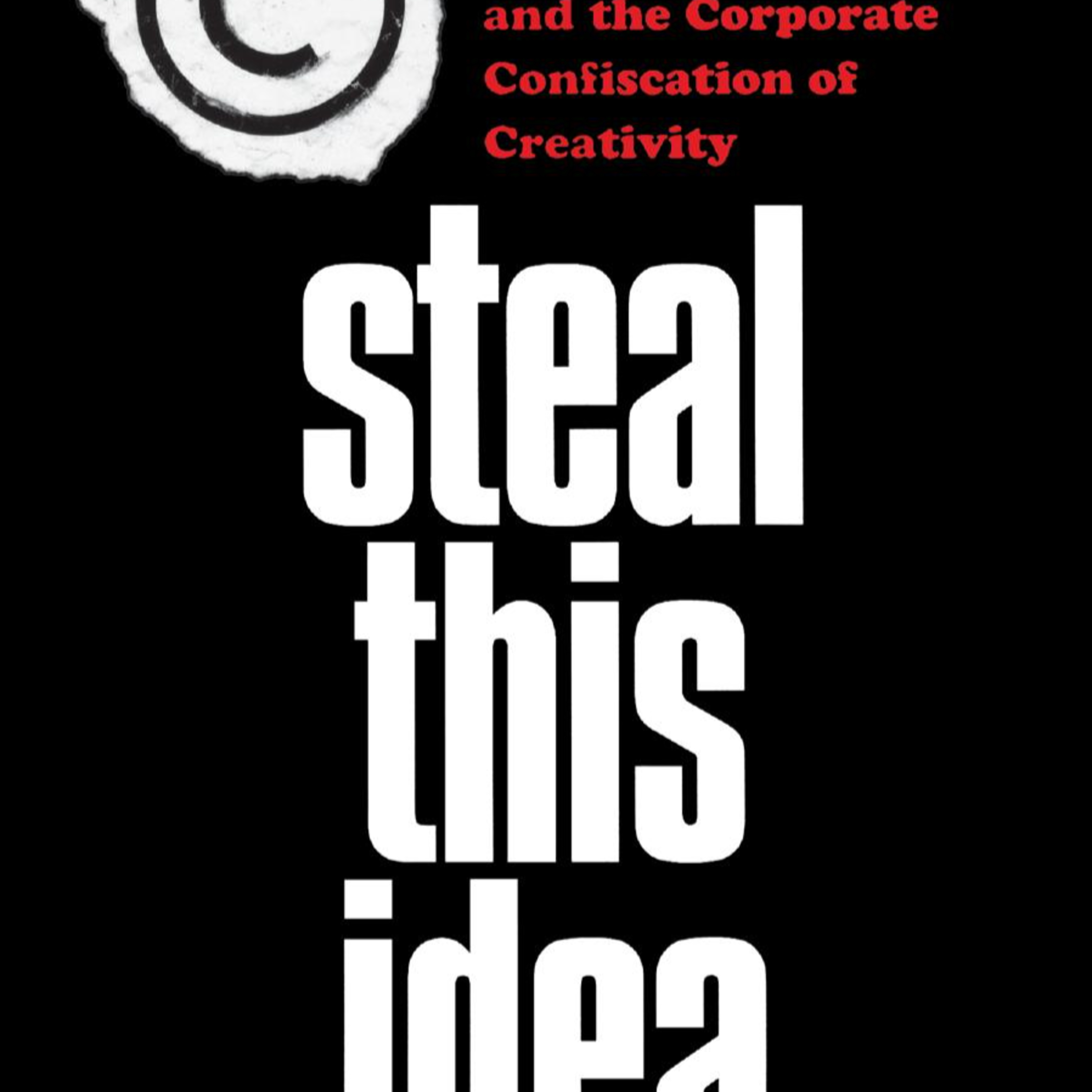 Steal This Idea: Intellectual Property and the Architecture of Monopoly episode artwork