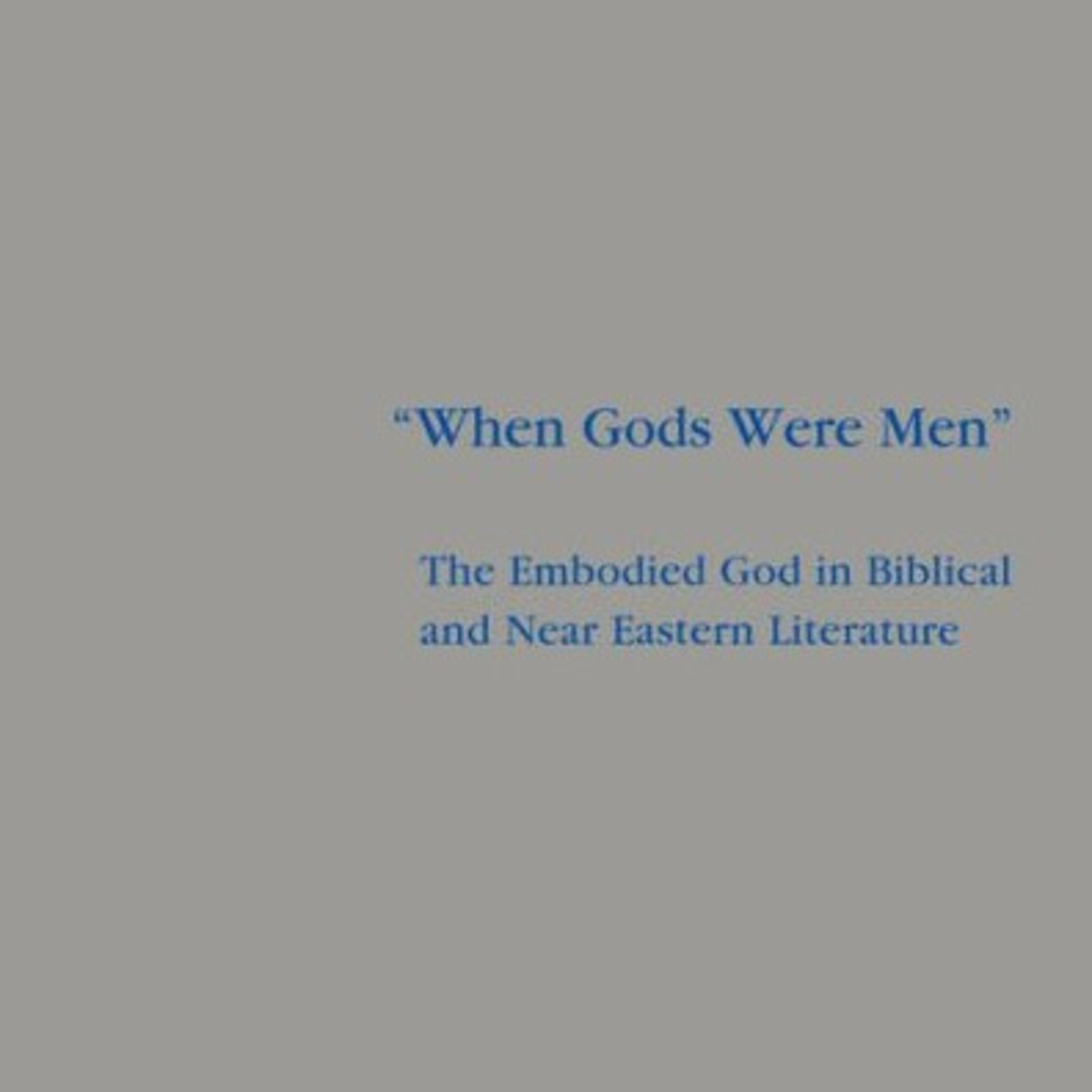 When Gods Were Men: The Hidden System Rewriting God — Interpretation vs Text episode artwork