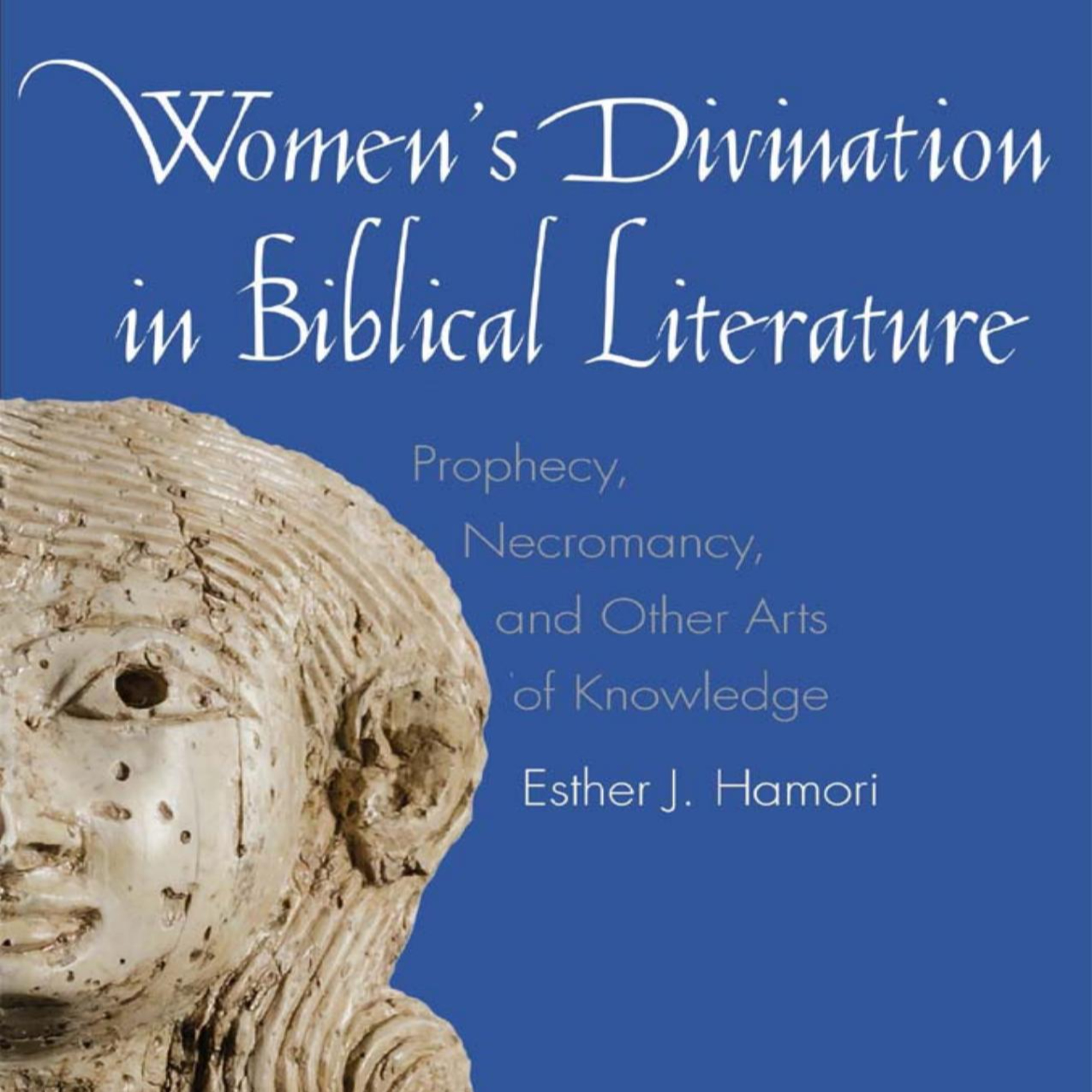 Women and the Arts of Knowledge: Who Controls Divine Knowledge? — Information Power episode artwork