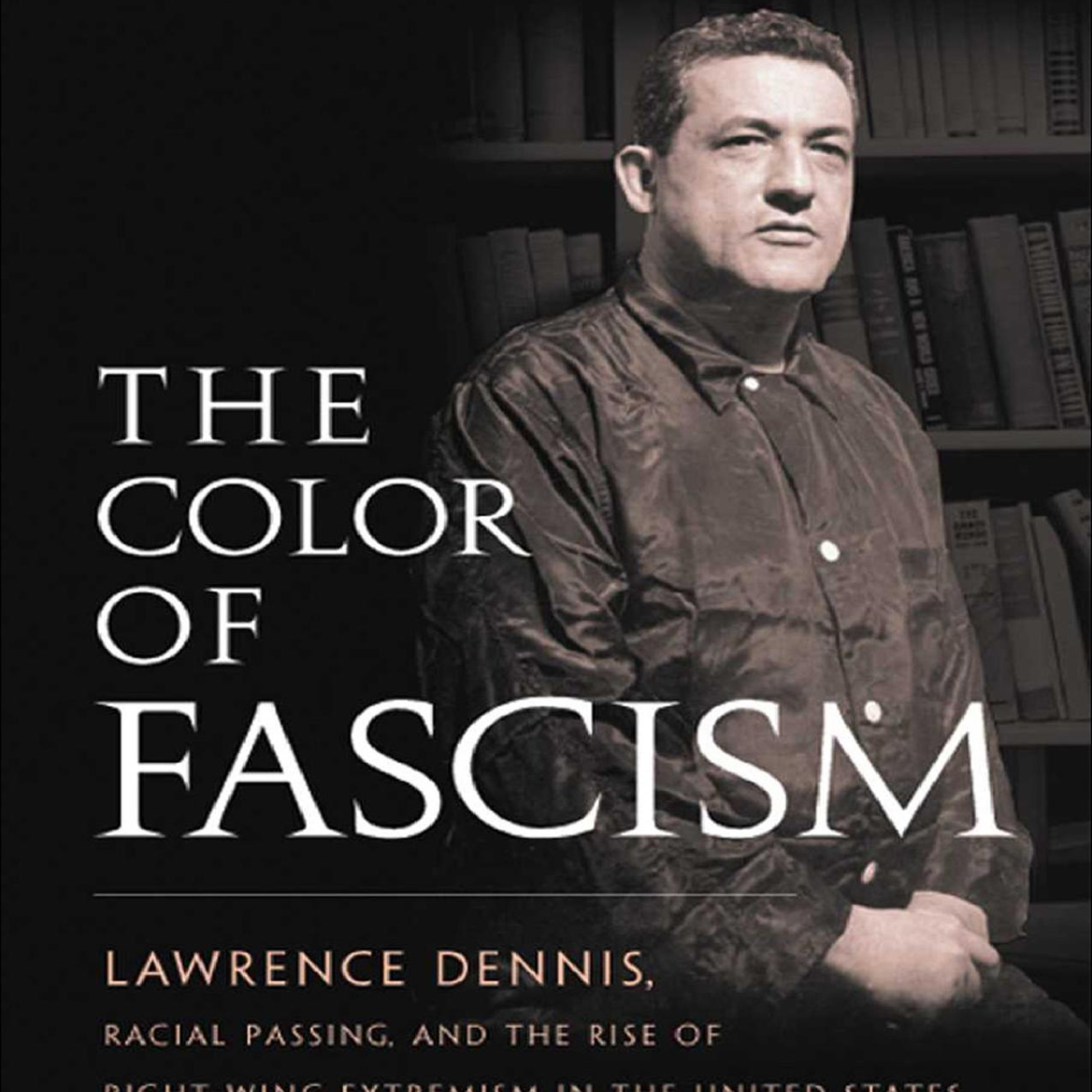 The Color of Fascism: The Frustrated Elite — Systems of Exclusion and Power episode artwork