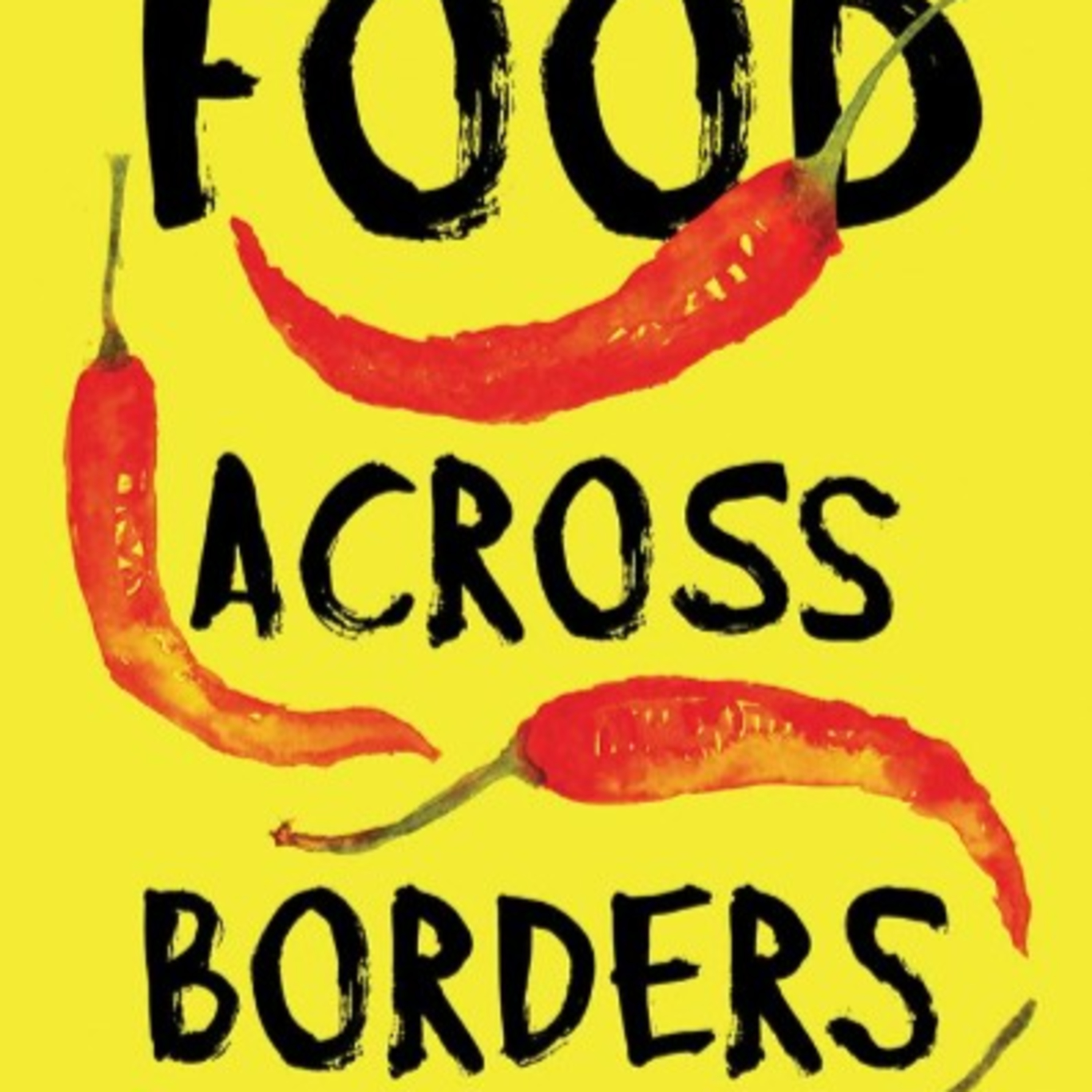 Food Across Borders: The Hidden Systems Behind Local Food episode artwork