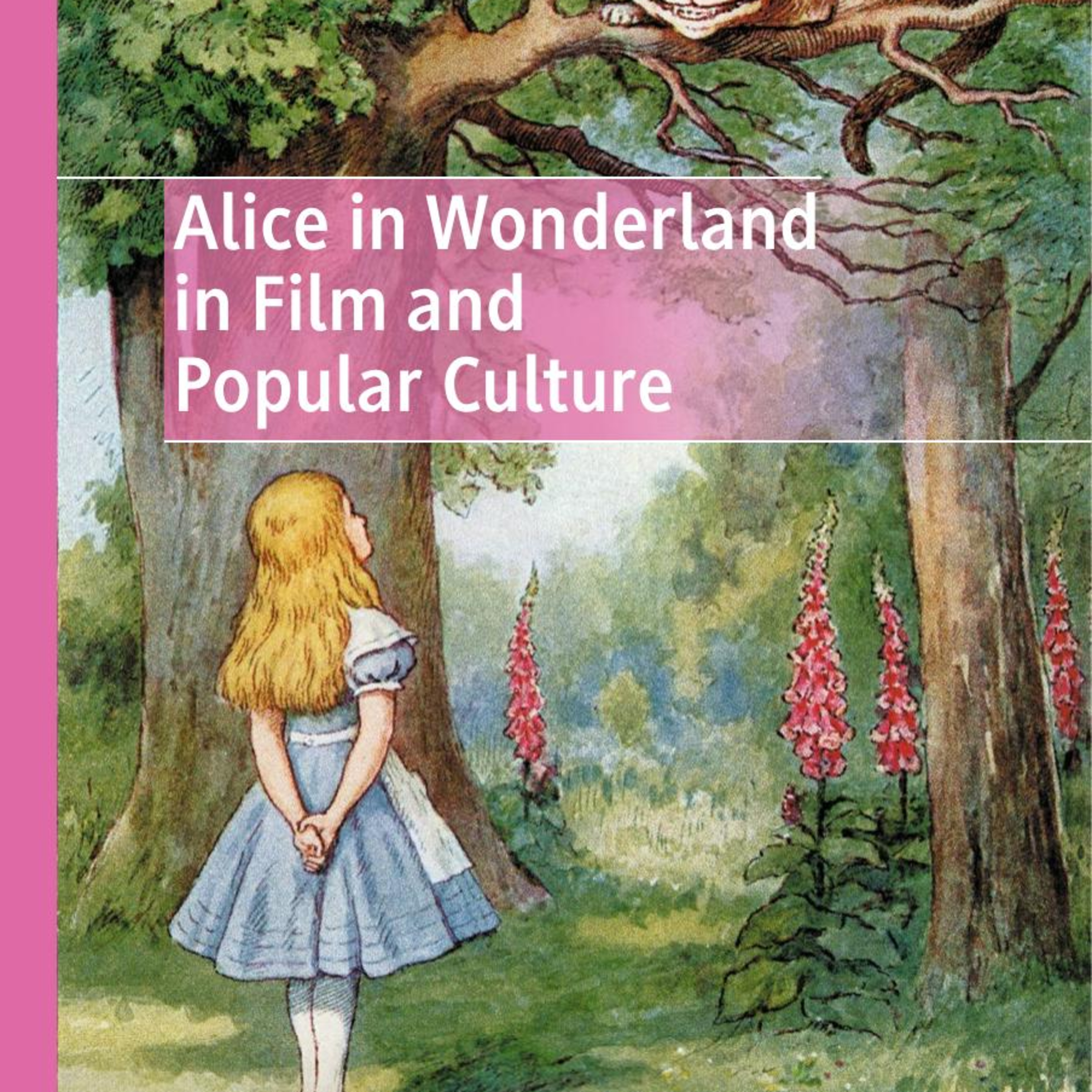 Alice in Wonderland in Film and Popular Culture: Wonderland as Cultural Mirror episode artwork
