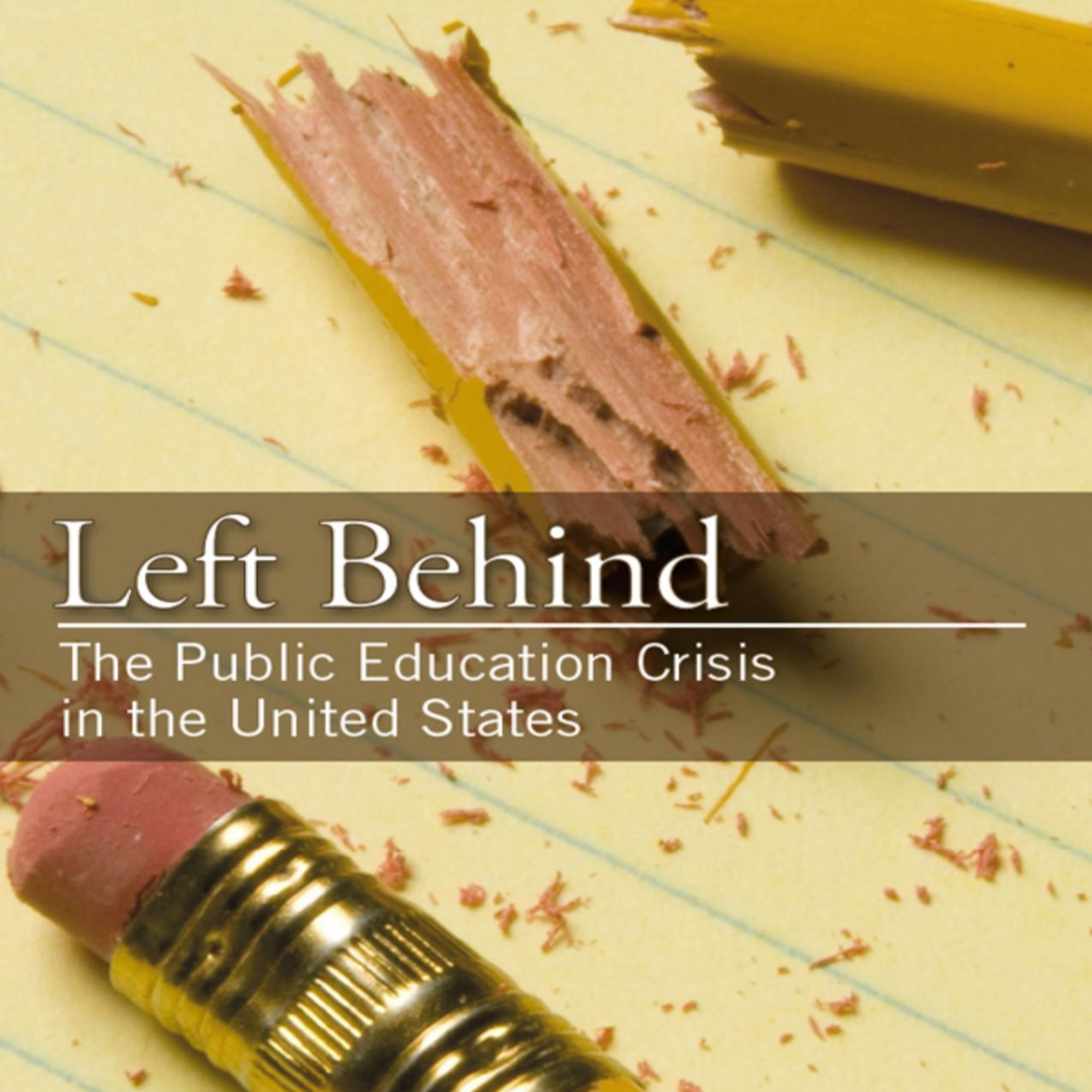 Left Behind: The Public Education Crisis in the United States — Schooling as Control episode artwork