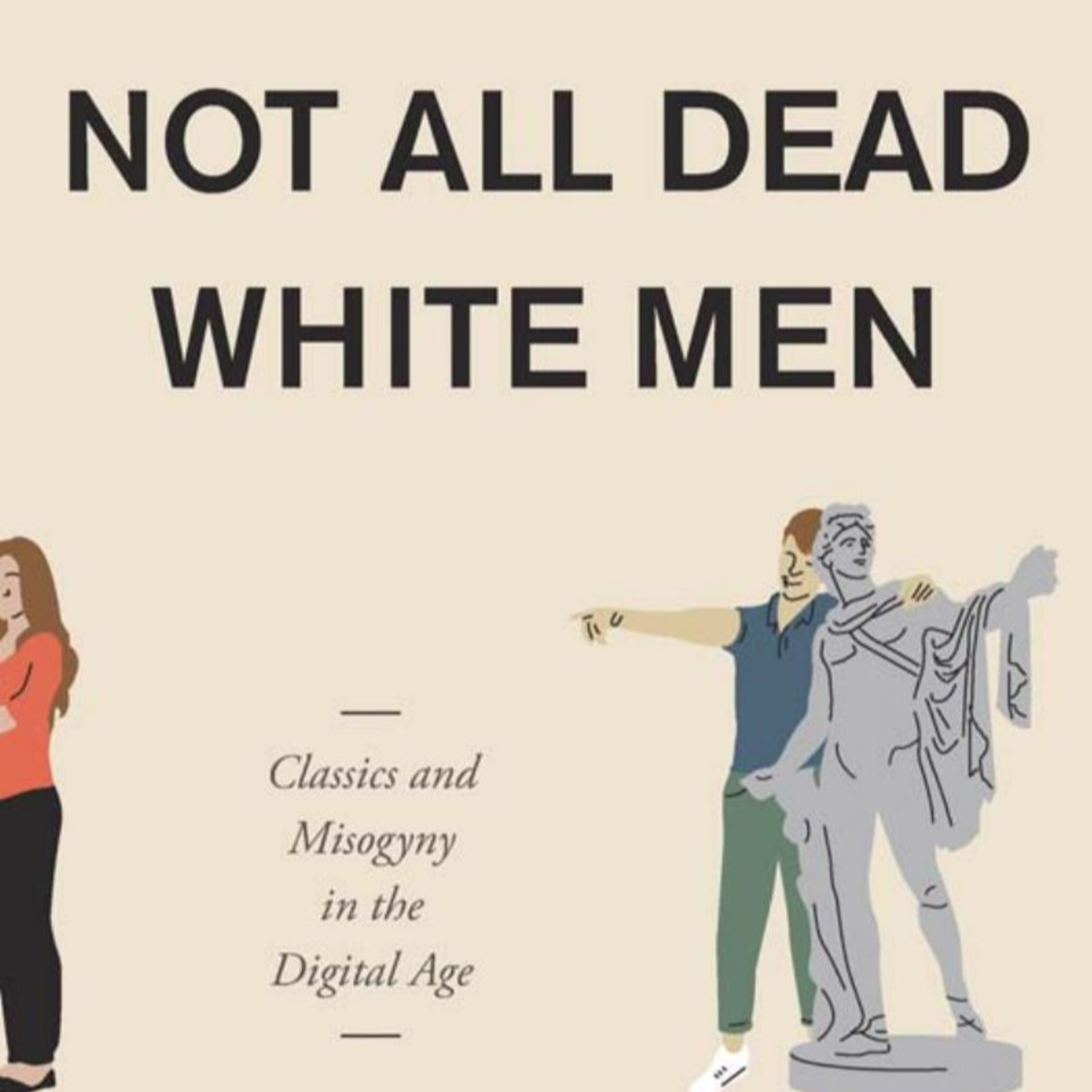 Not All Dead White Men: How Extremists Weaponize the Classical Past episode artwork