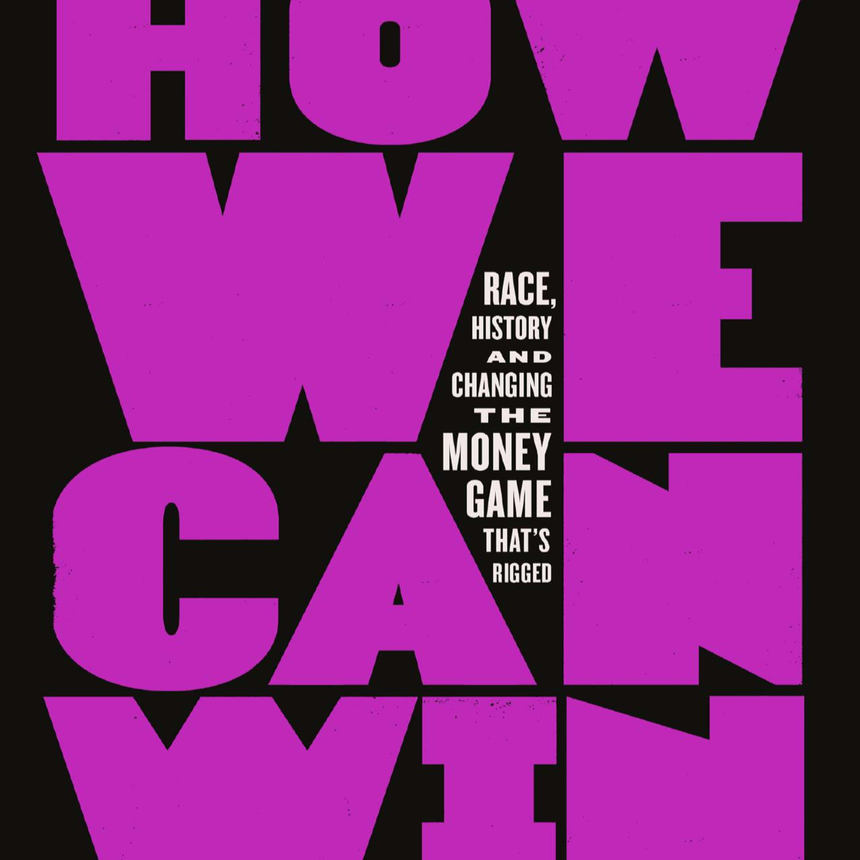 How We Can Win — The Hidden Systems Behind America’s Wealth Gap episode artwork