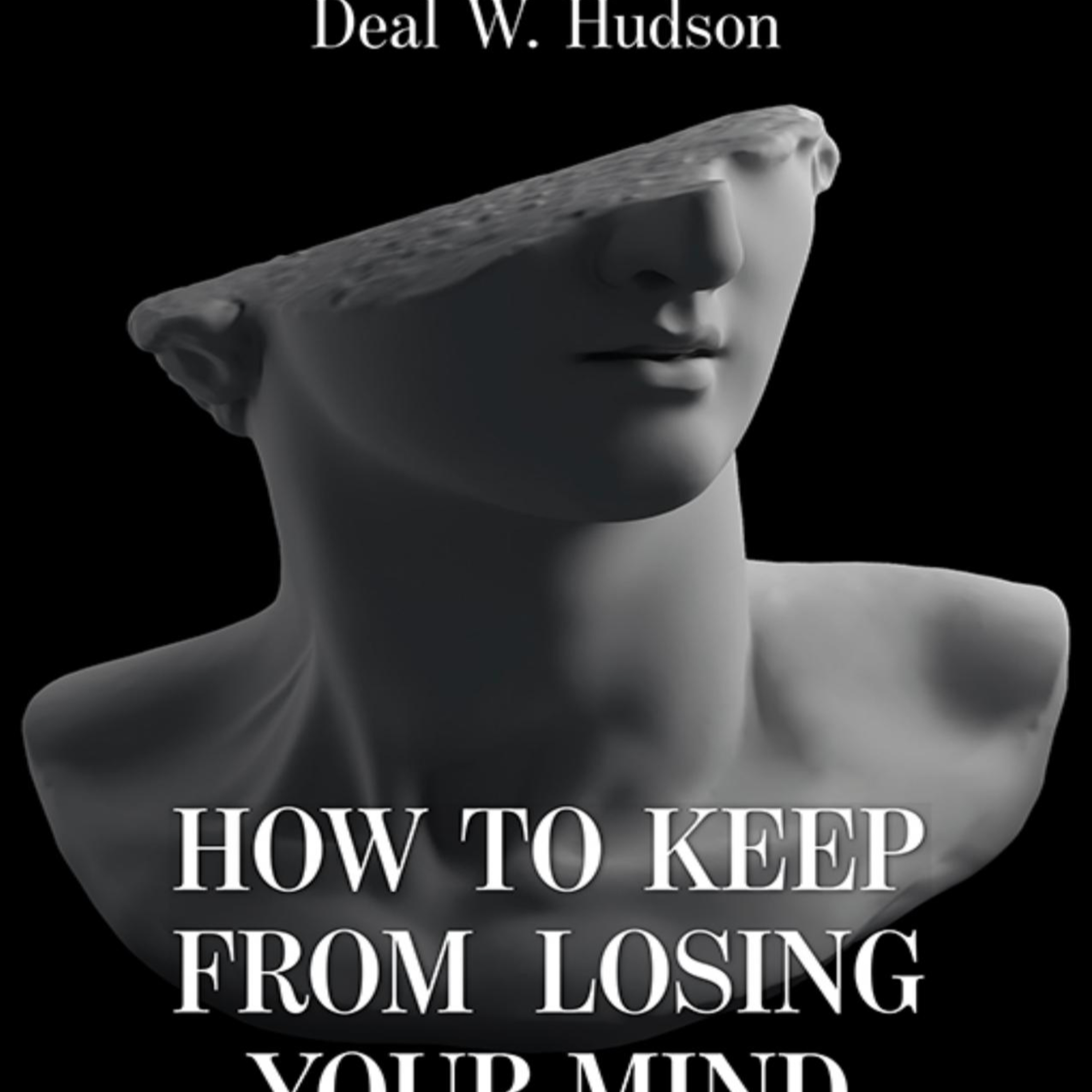 How to Keep From Losing Your Mind — Cognitive Sovereignty in the Attention Economy episode artwork